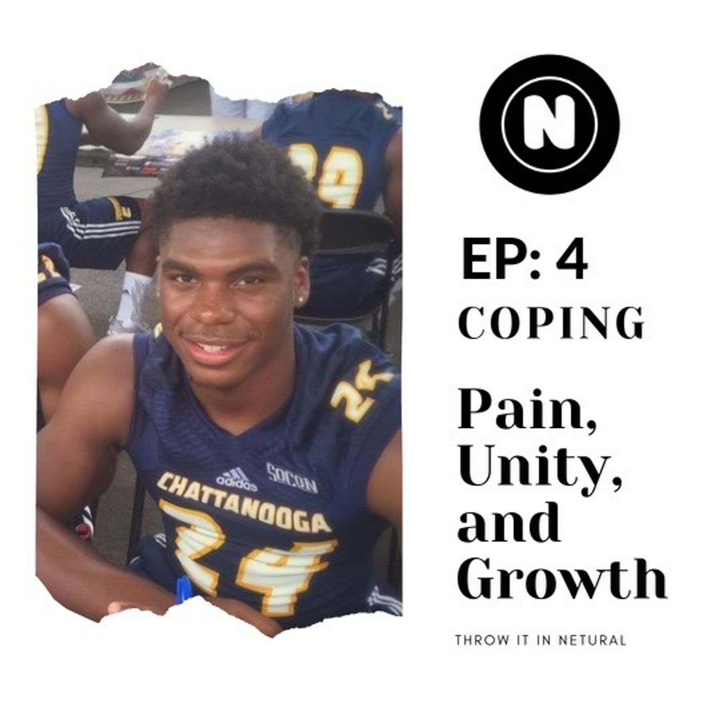Episode 4: Coping: Pain, Unity, and Growth