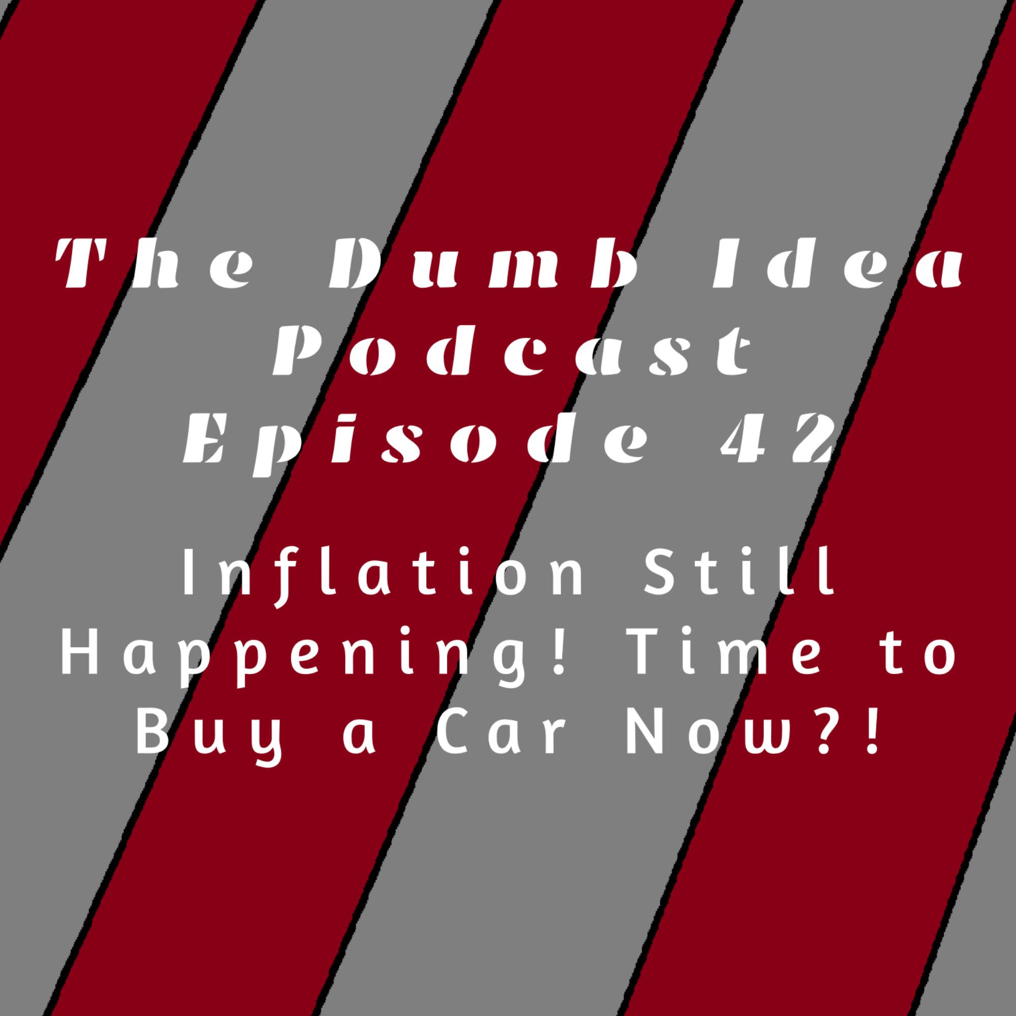 Inflation Still Happening! Is It Time to Buy A Car?!