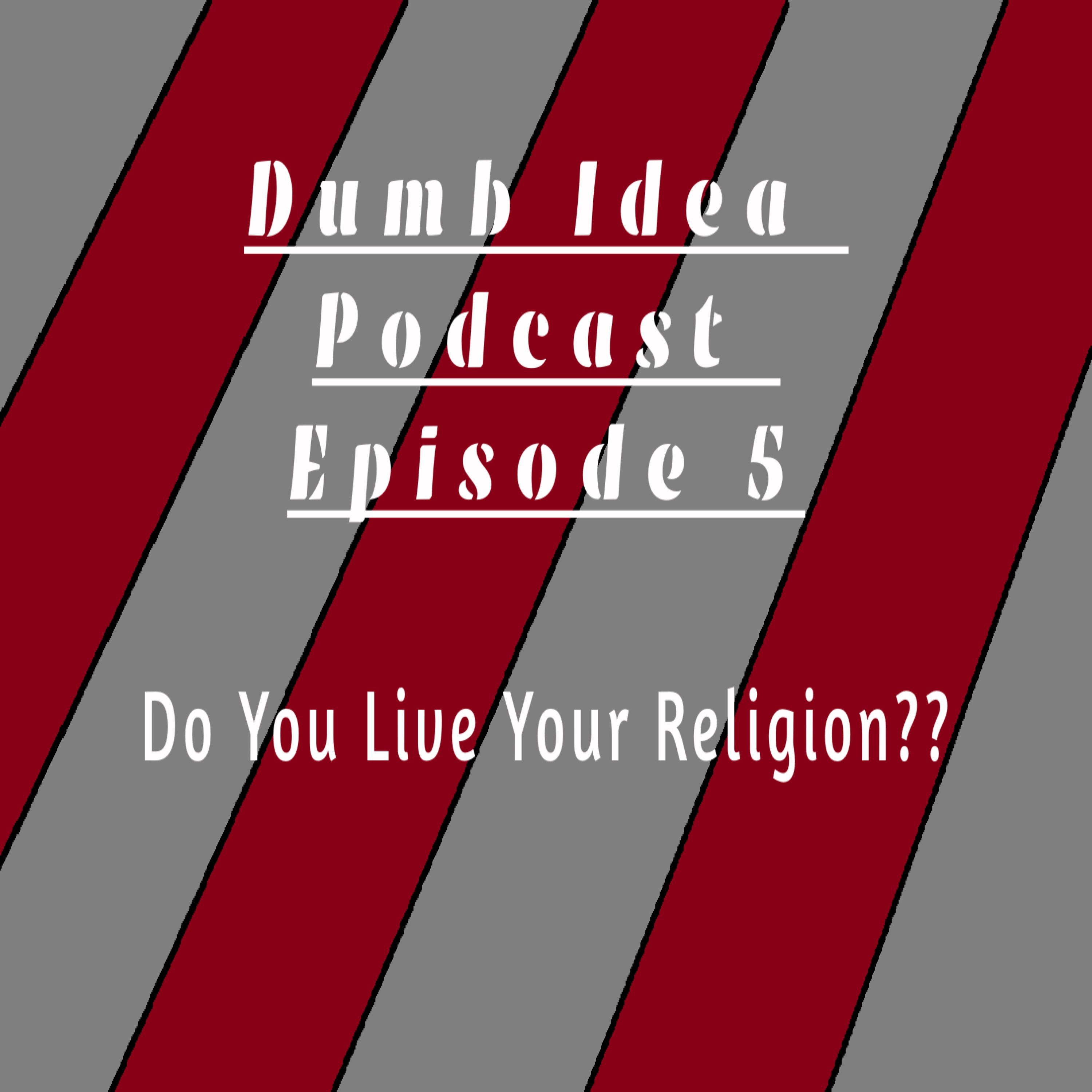 Are People Really Living Their Religion??