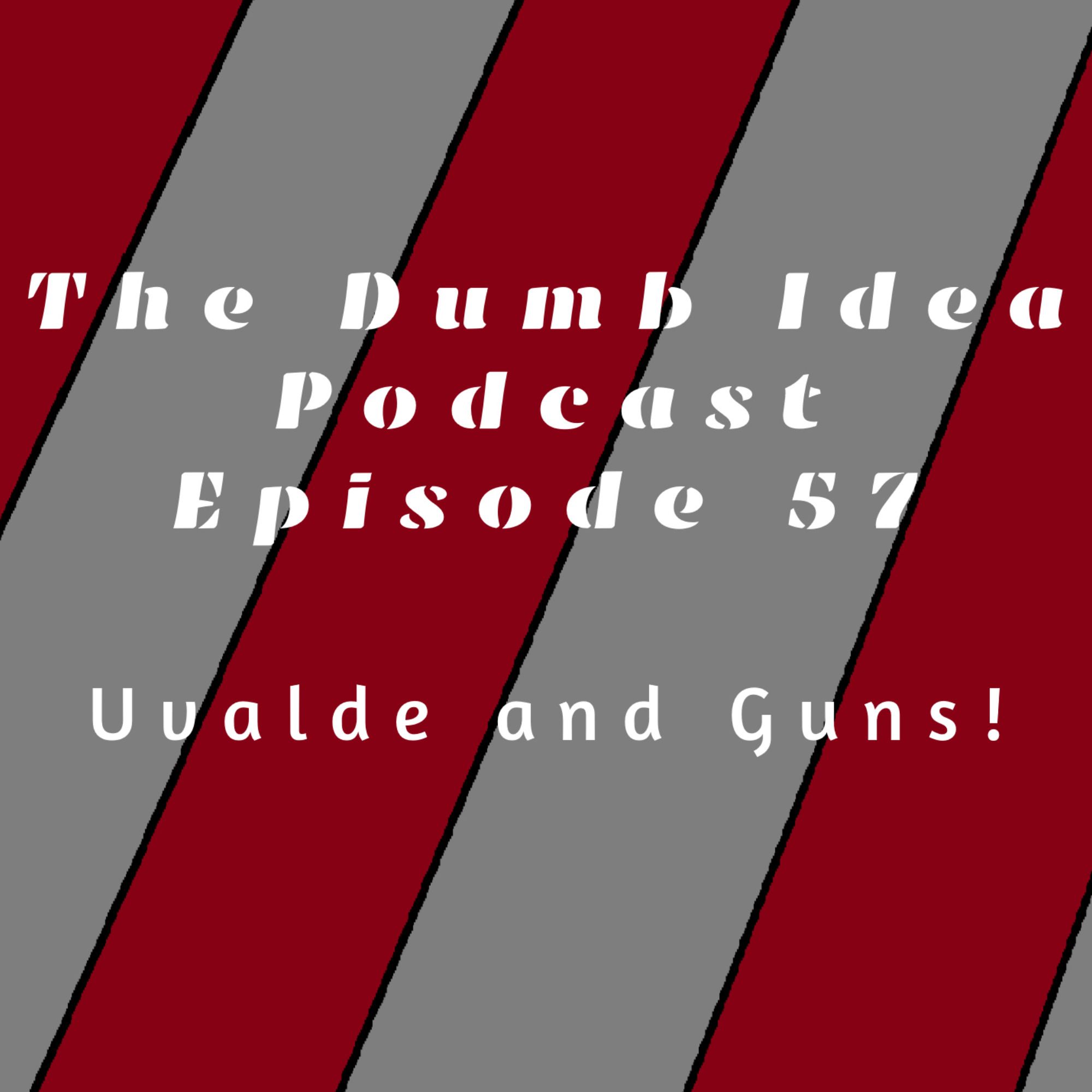 Uvalde and Guns!!
