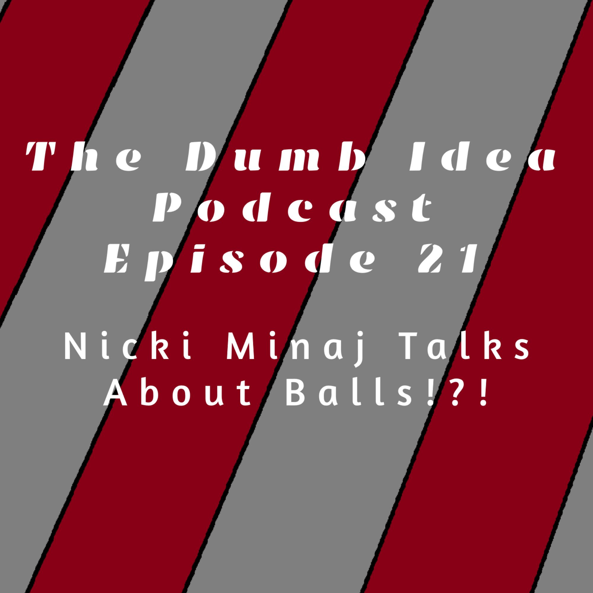 Nicki Minaj Talking About Balls!?!