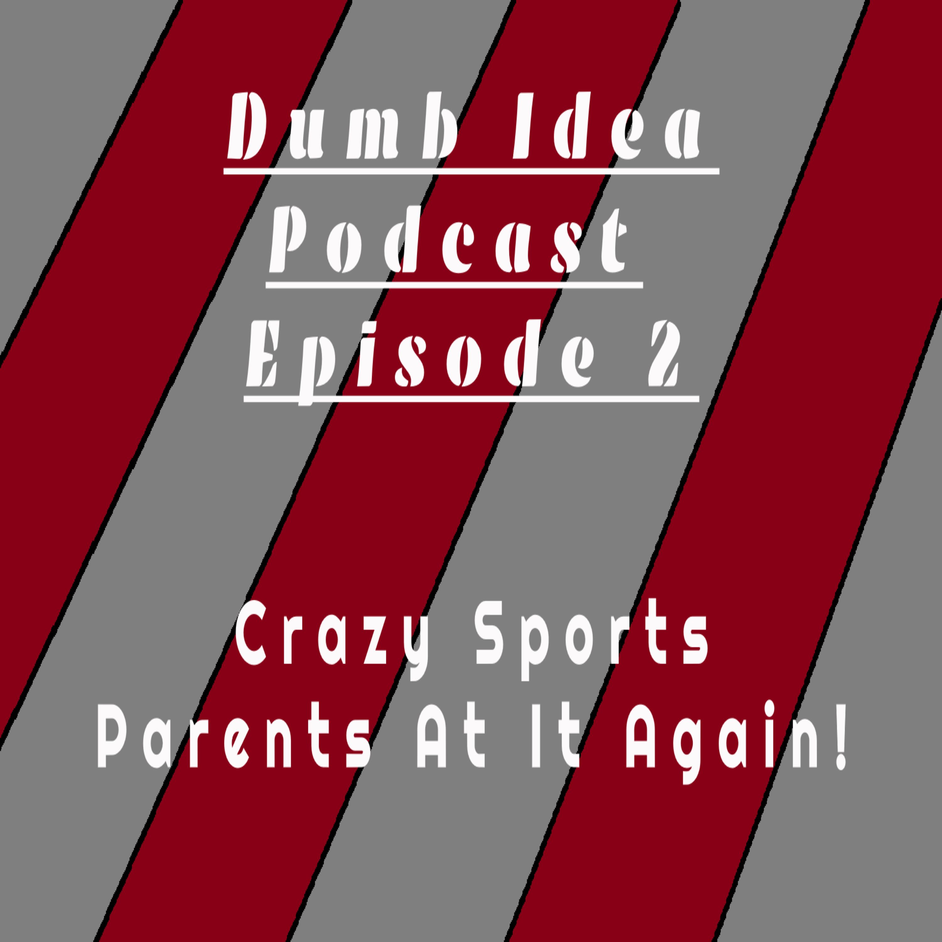 Crazy Sports Parents At It Again!!