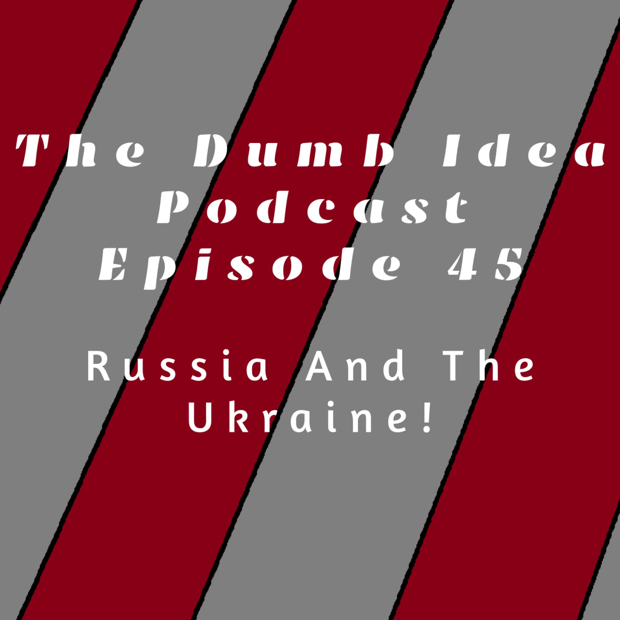 Russia And The Ukraine