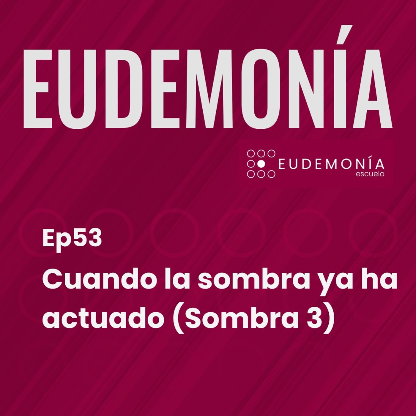 Cuando la sombra ya ha actuado (Sombra 3). Ep53