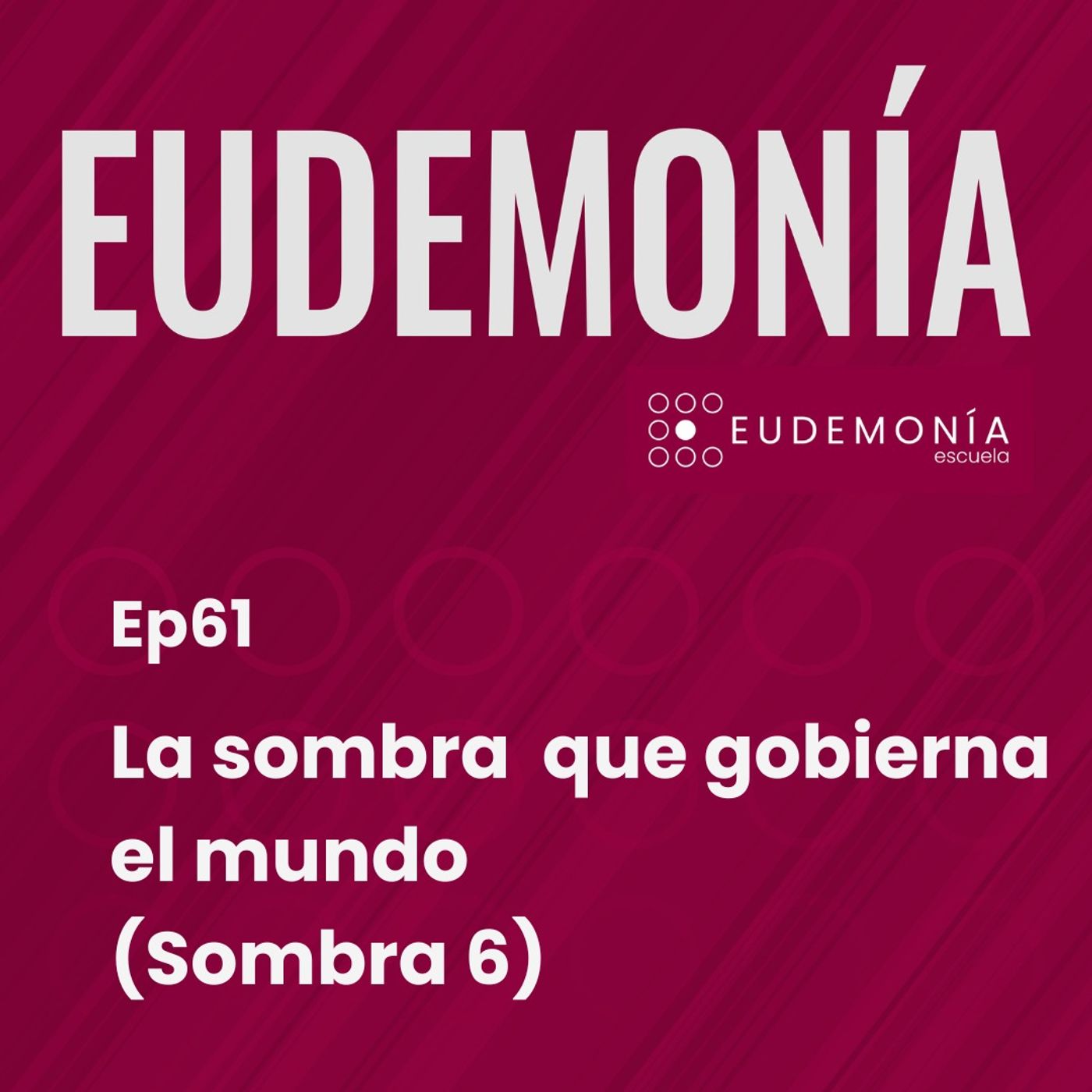 La sombra que gobierna el mundo (sombra 6). Ep61