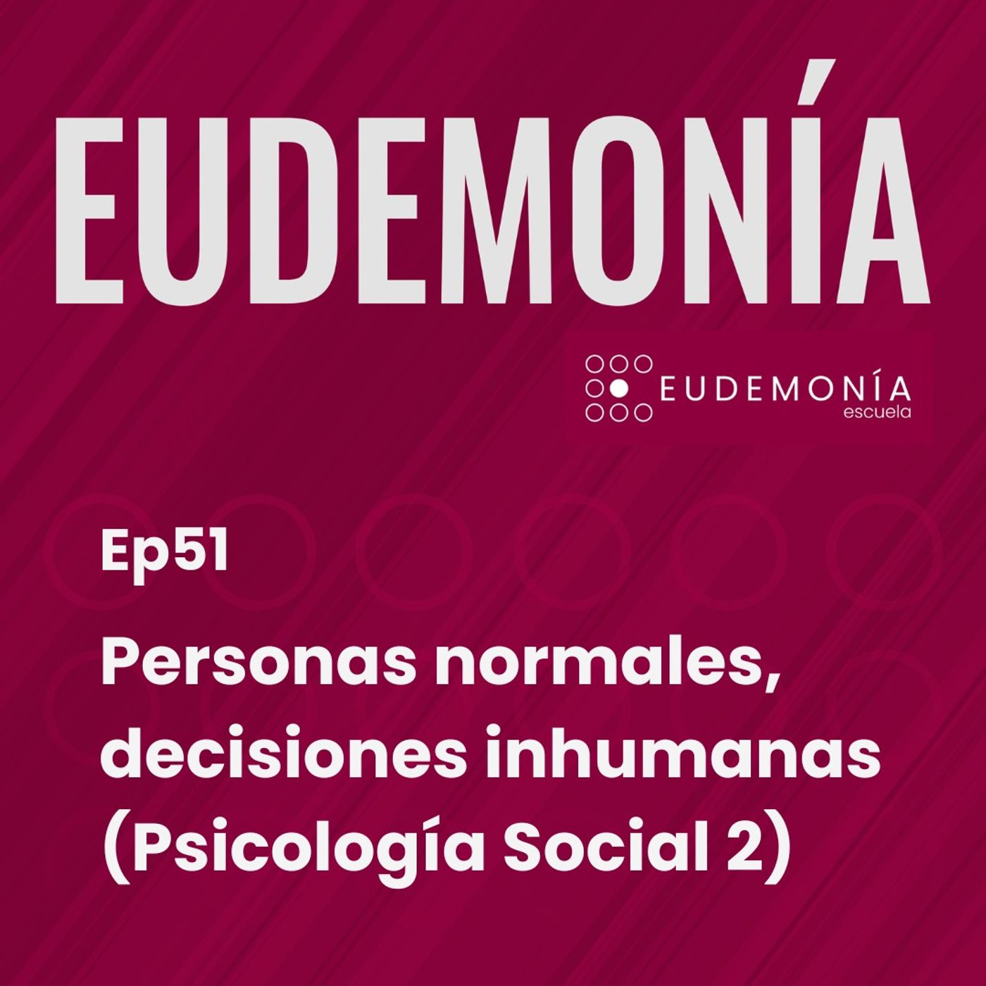Personas normales, decisiones inhumanas. Ep51