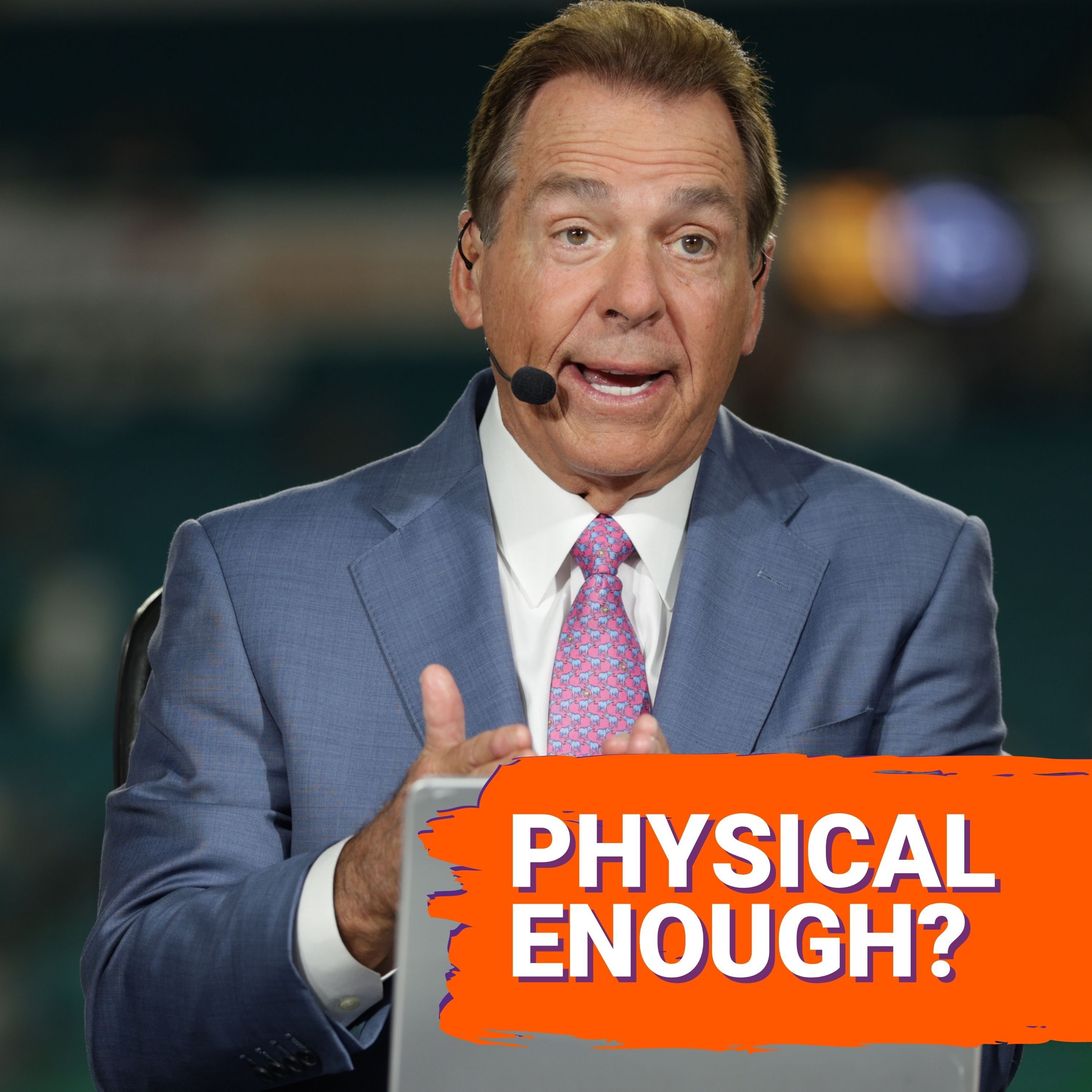 Nick Saban Says Clemson Must Prove It Is Physical Again | Clemson Tigers Podcast episode artwork