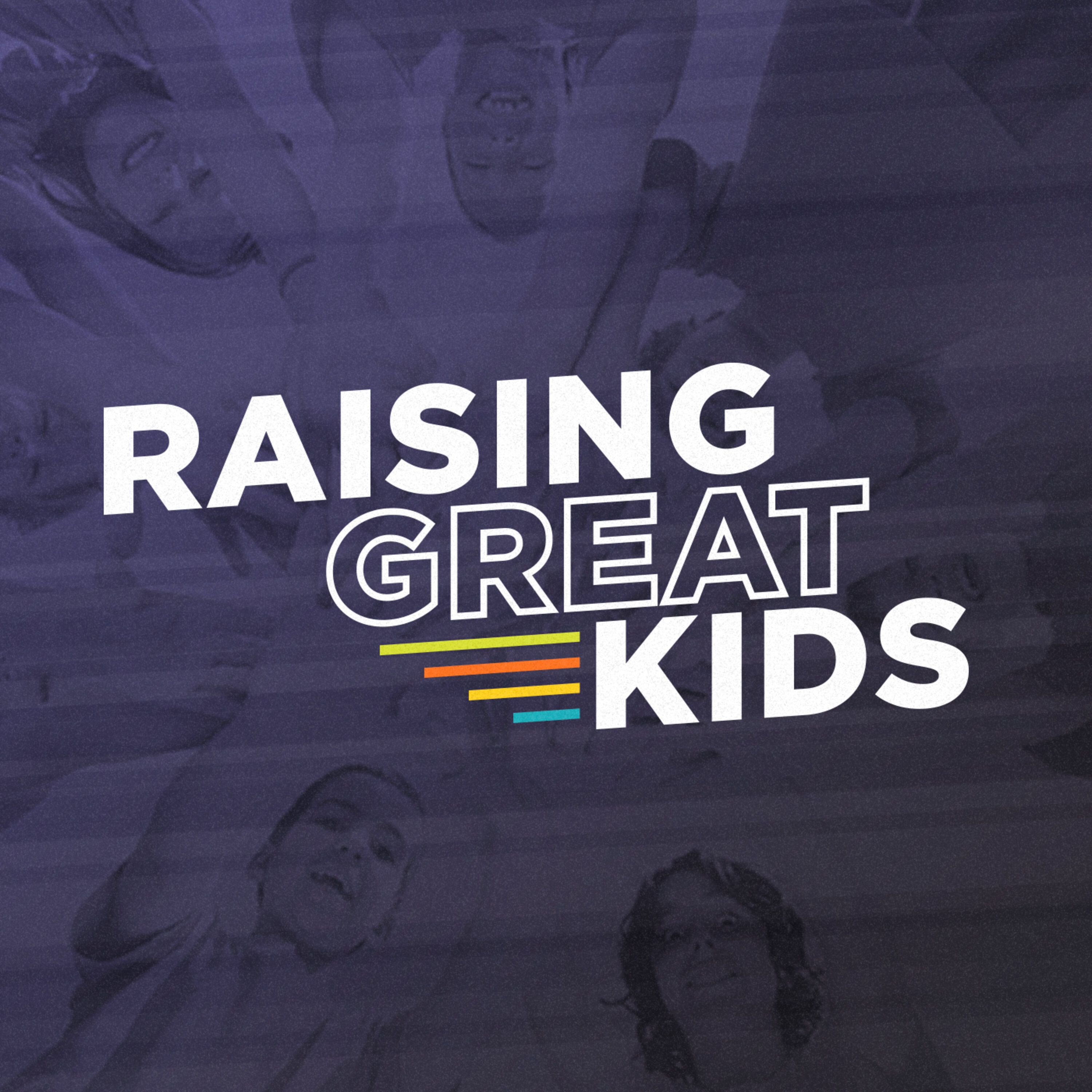 Episode 51: Greenlight: Teaching Your Kids (All Ages) How To Manage Money — Raising Great Kids Podcast cover
