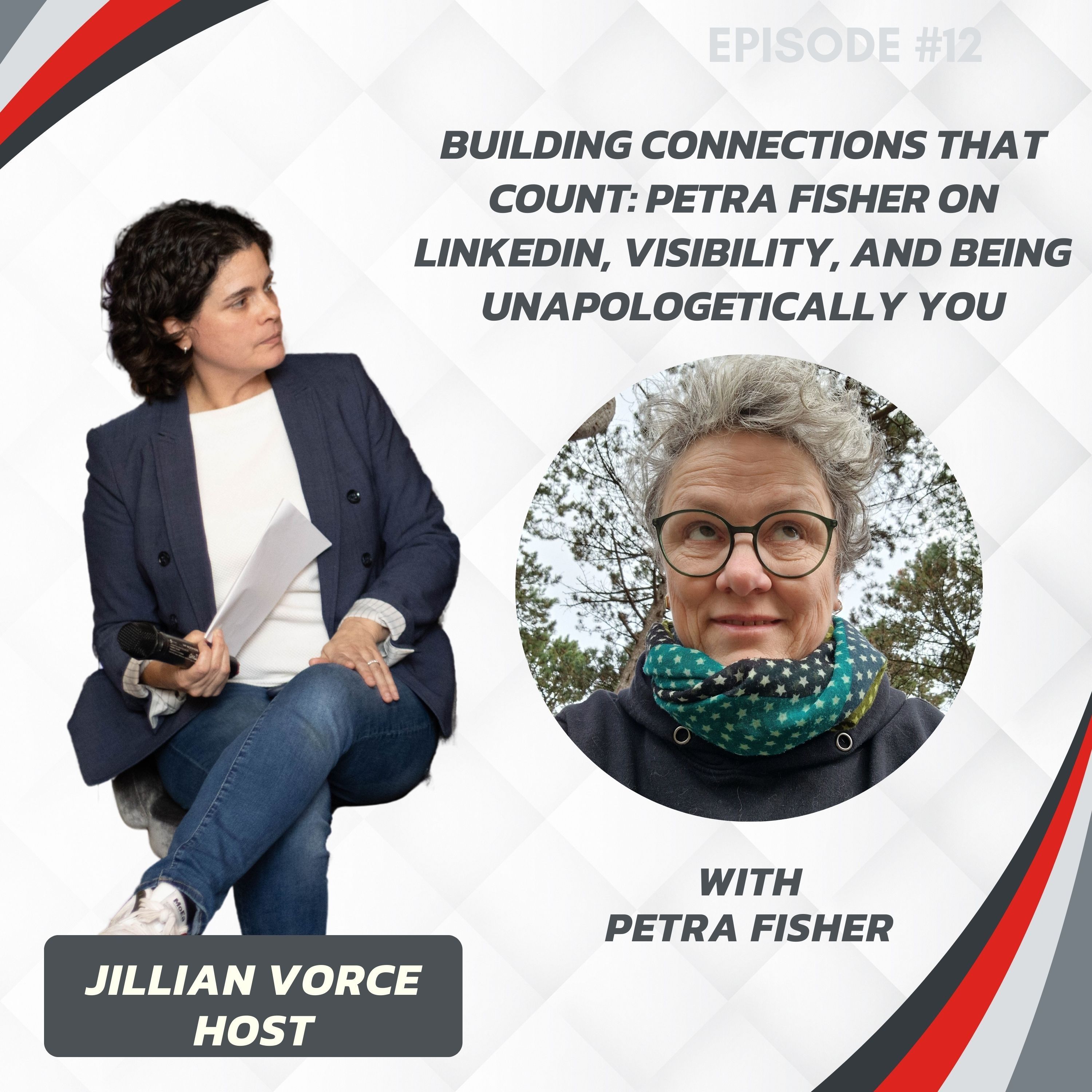 12: Building Connections That Count: Petra Fisher on LinkedIn, Visibility, and Being Unapologetically You episode artwork