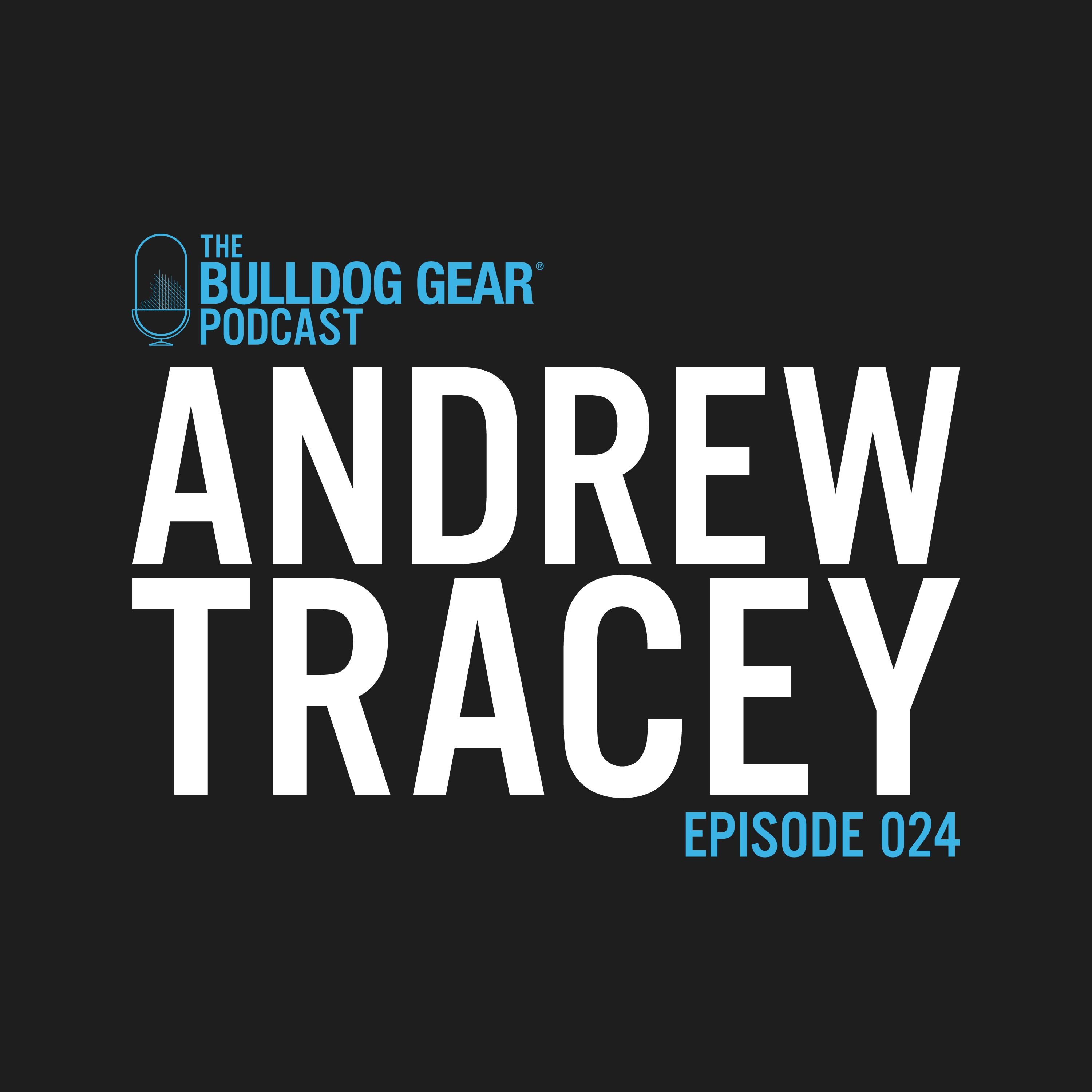 Episode 24 | Andrew Tracey