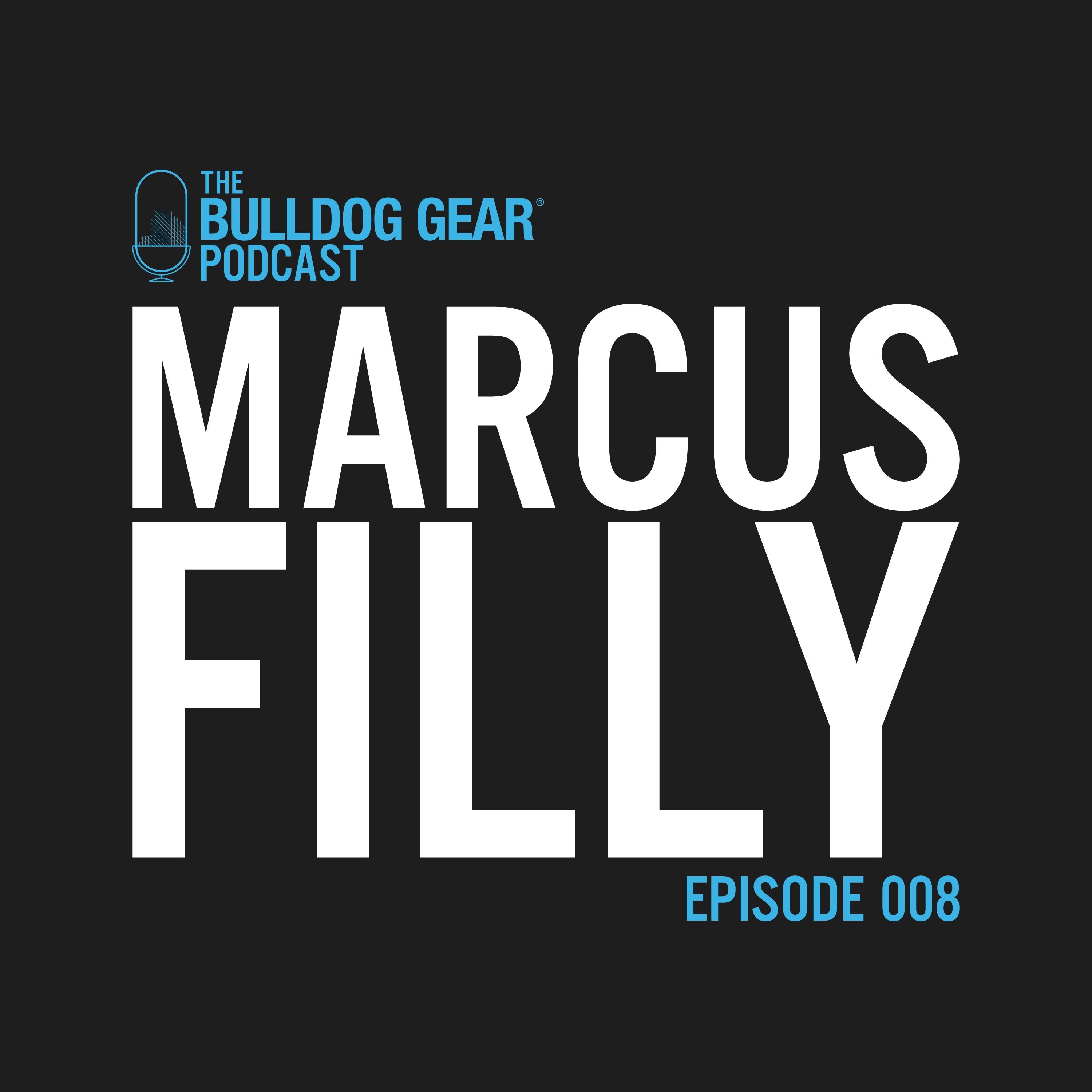 Episode 8 | Marcus Filly