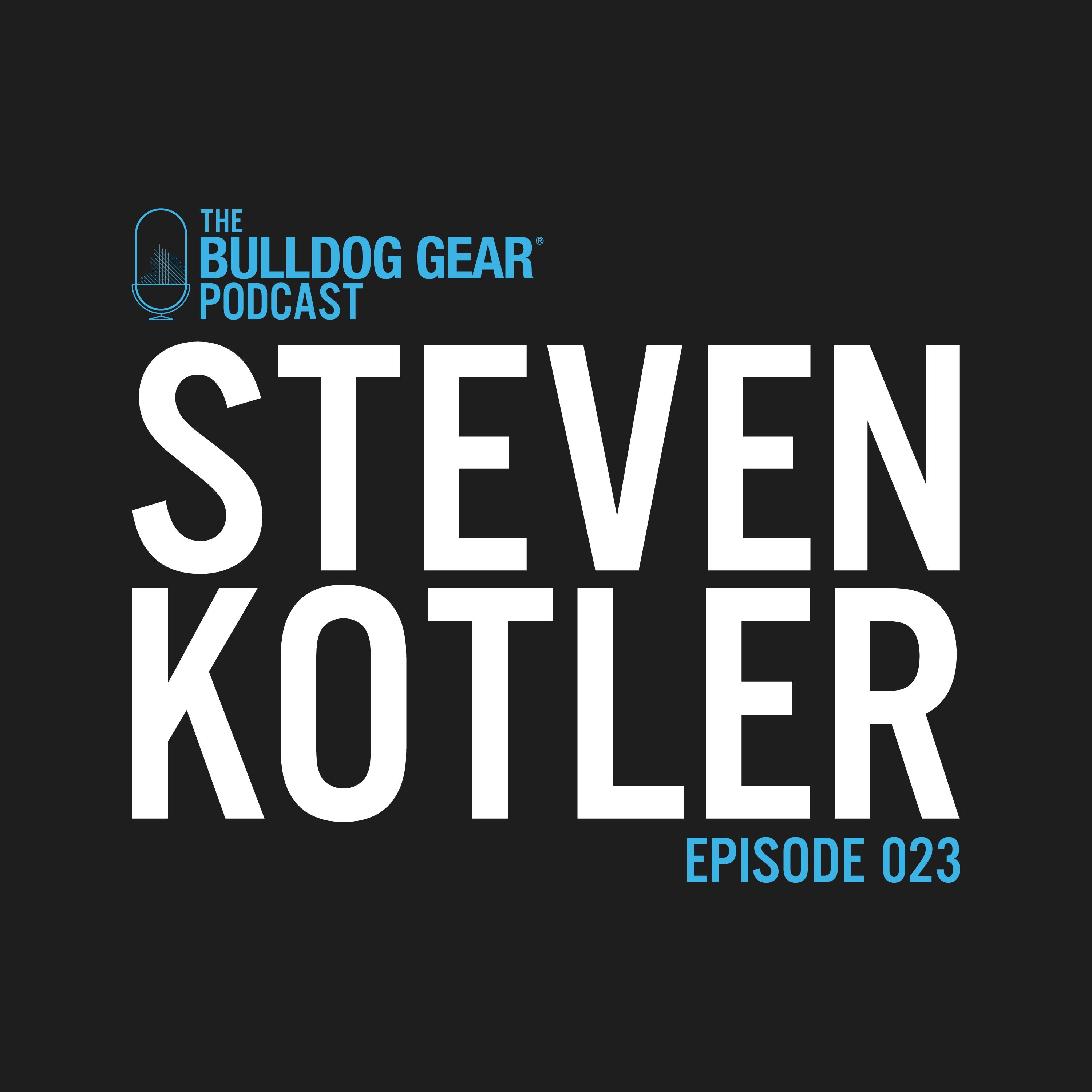 Episode 23 | Steven Kotler
