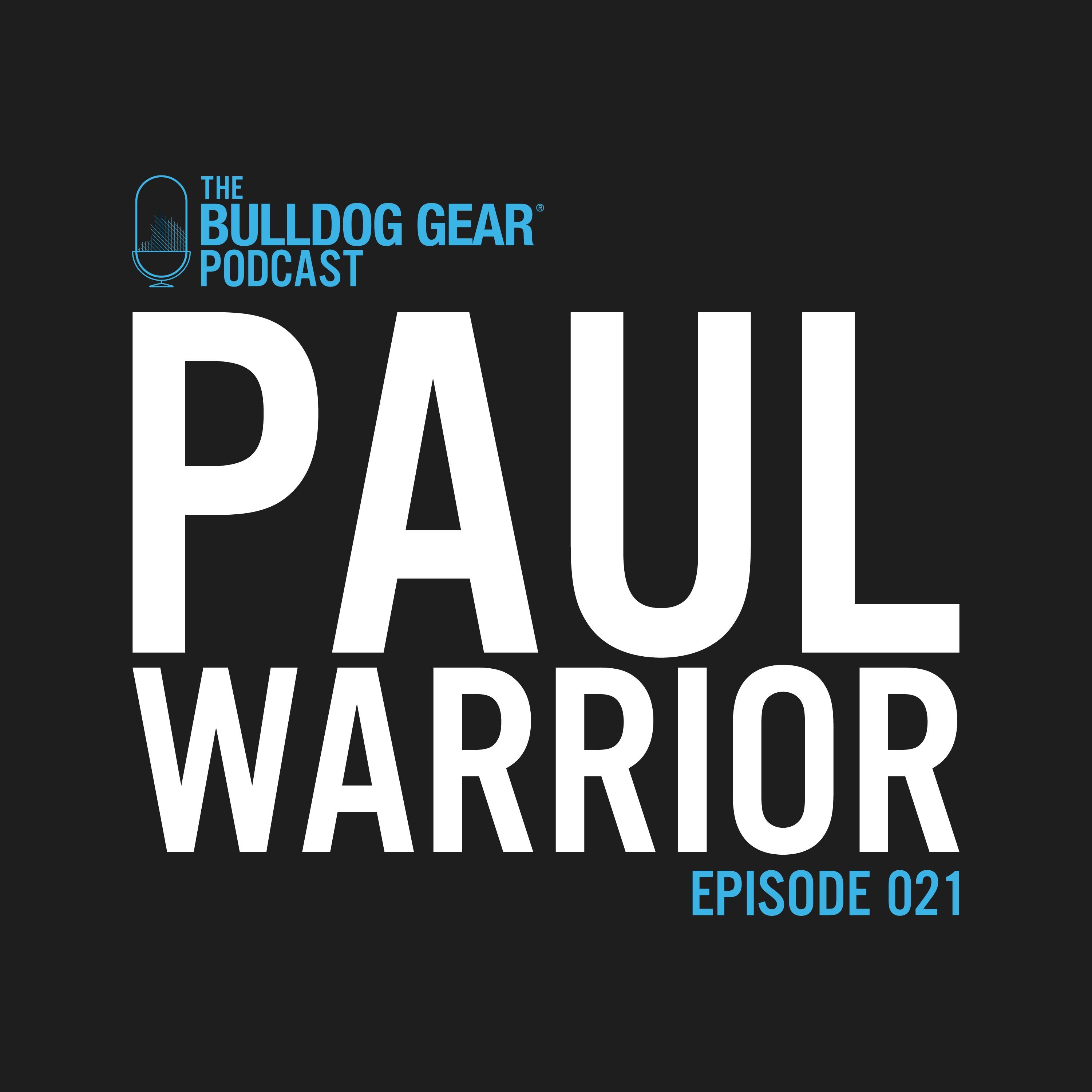 Episode 21 | Paul Warrior
