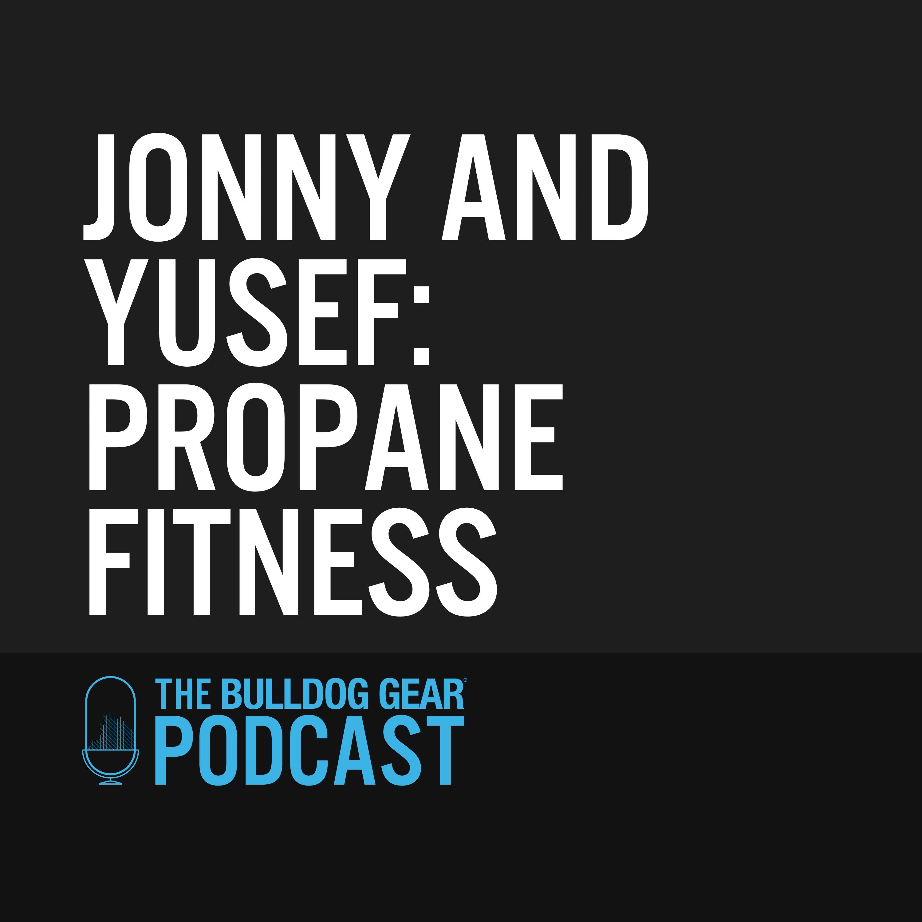 Jonny and Yusef: Propane Fitness