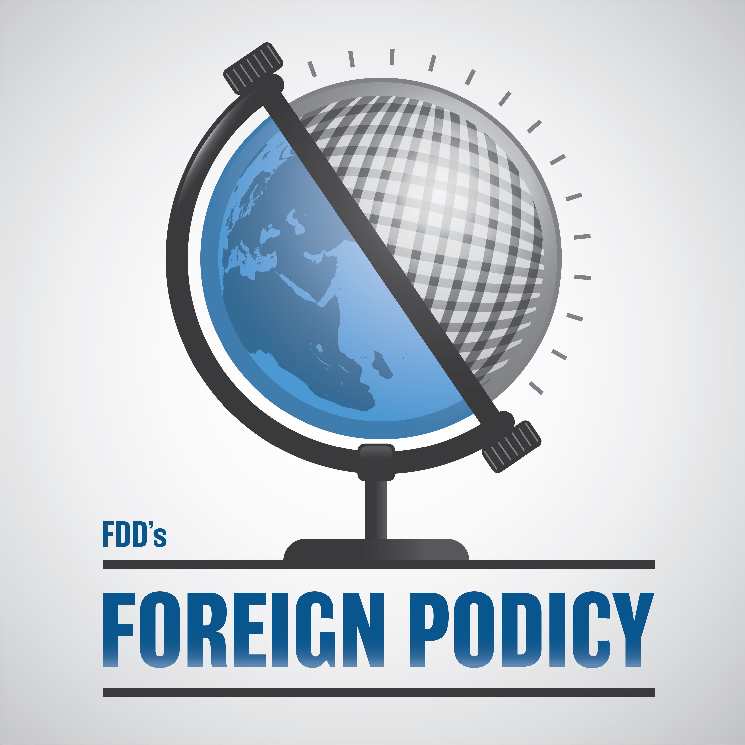 FDD\'s Foreign Podicy