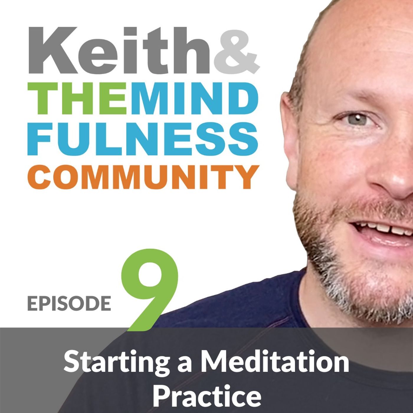 Starting a Meditation Practice - Episode 9