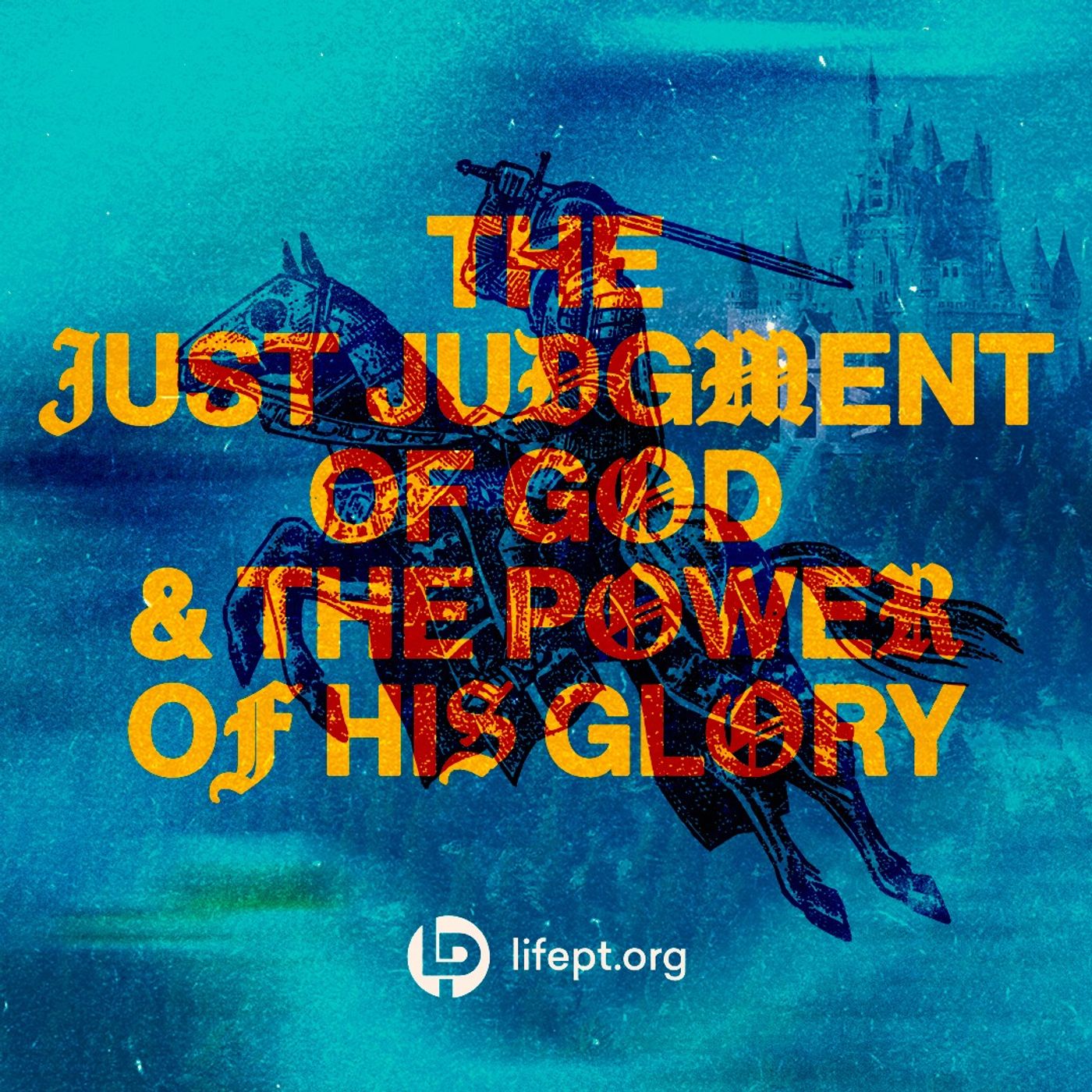 The Just Judgment of God and the Power of His Glory | Kingdom Come Week 4 episode artwork