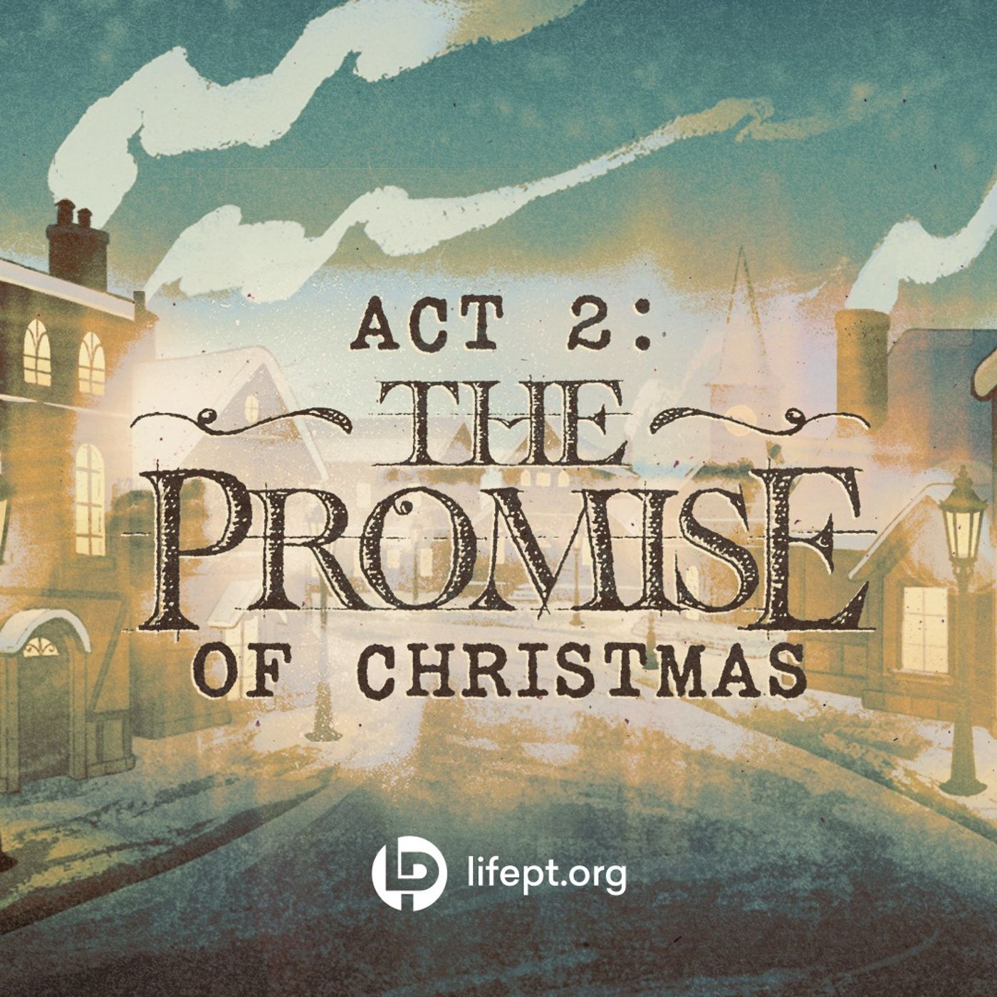 Act 2: The Promise | A Christmas Story Week 2