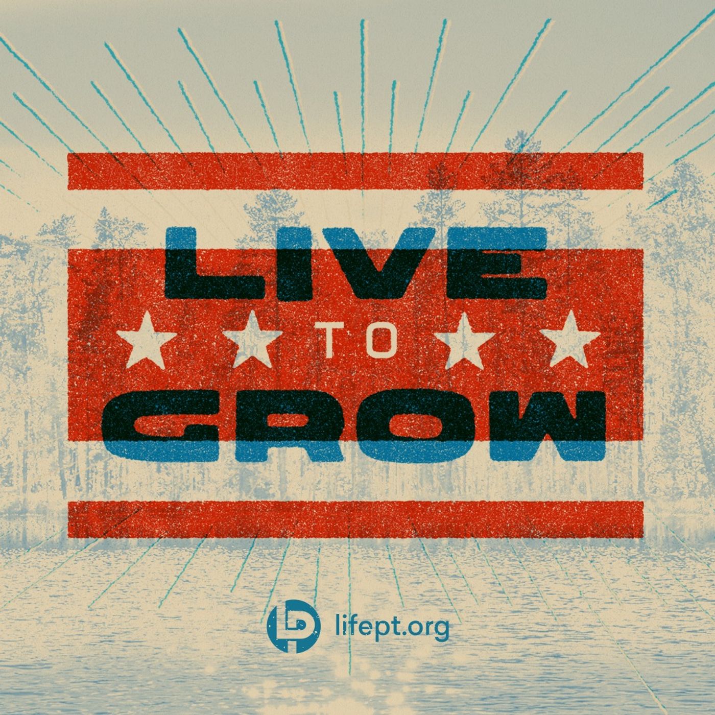 Live to Grow | Live Free Week 6 episode artwork