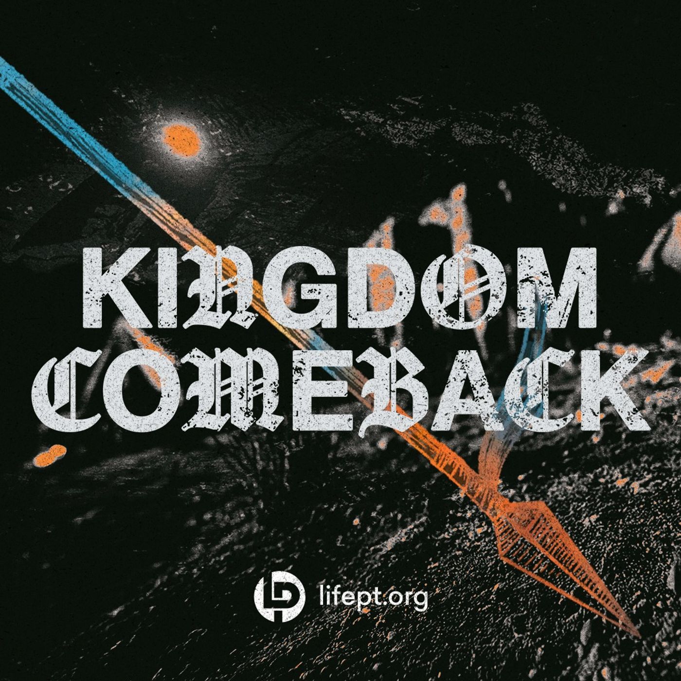 Kingdom Comeback | Kingdom Come Vol 3 Week 6 episode artwork
