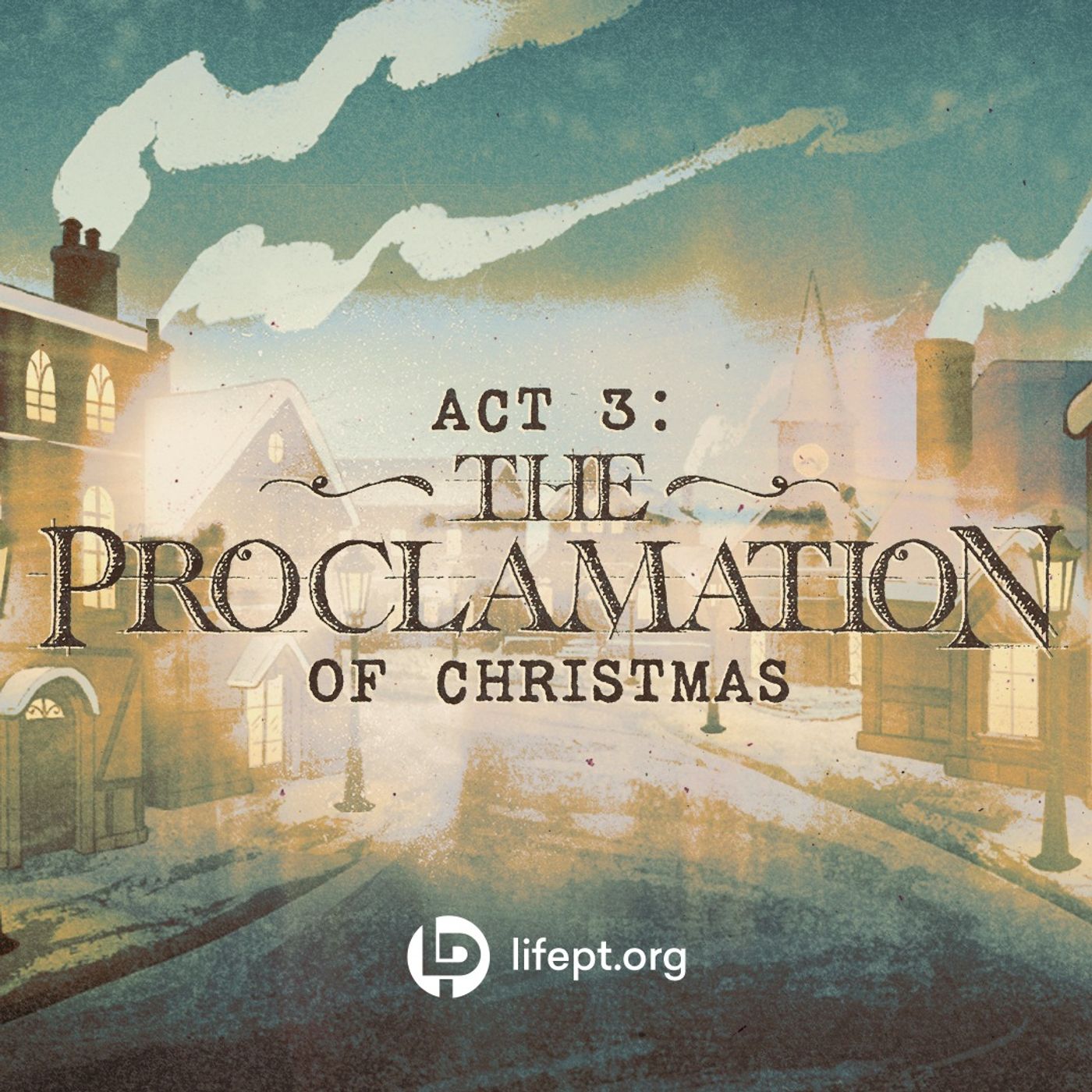 Act 3: The Proclamation | A Christmas Story Week 3