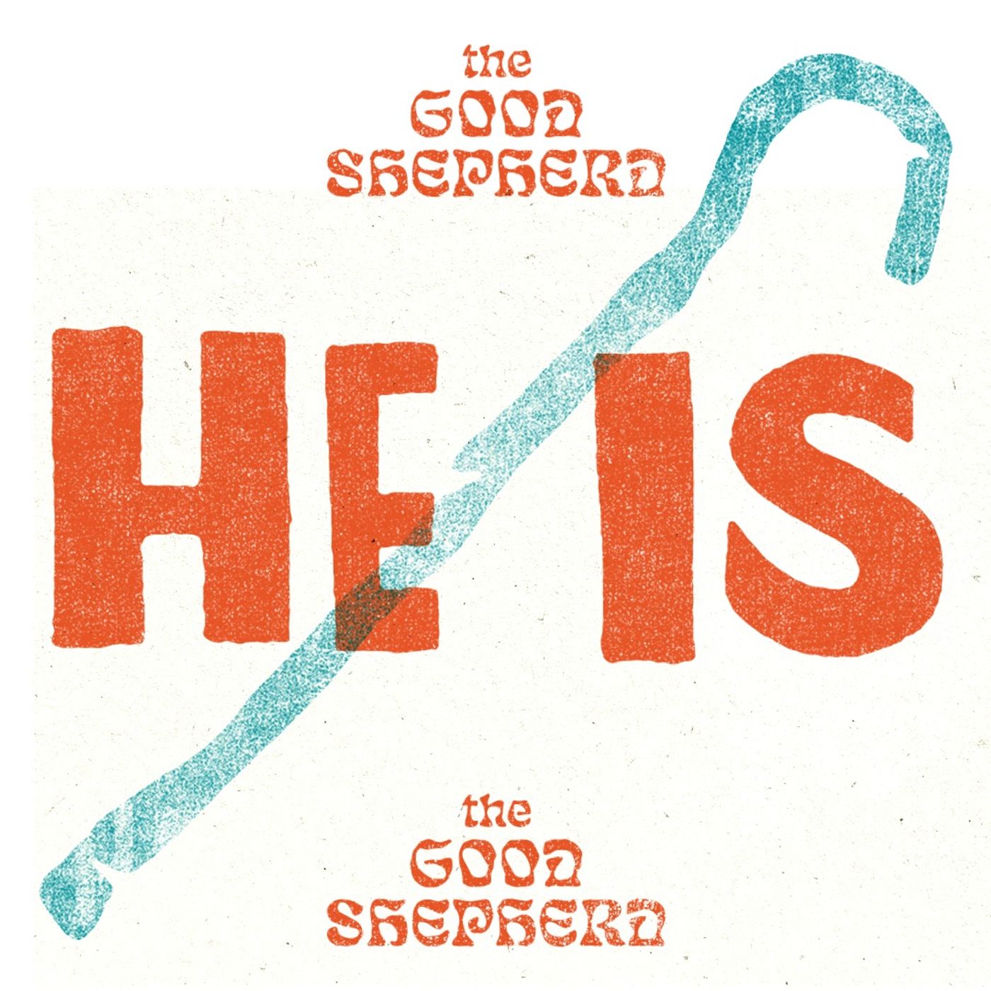 He is the Good Shepherd | He Is Week 4