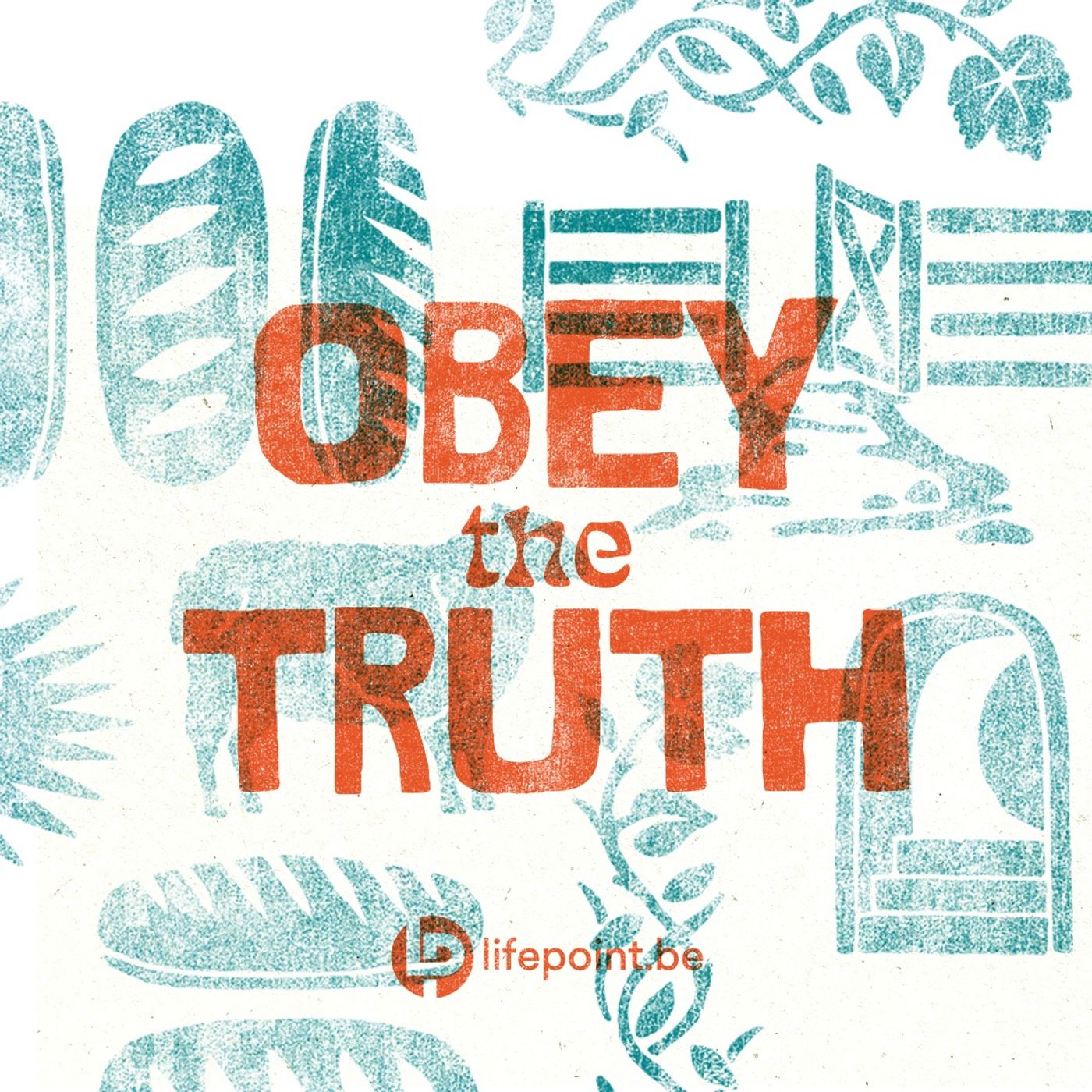 Obey the Truth