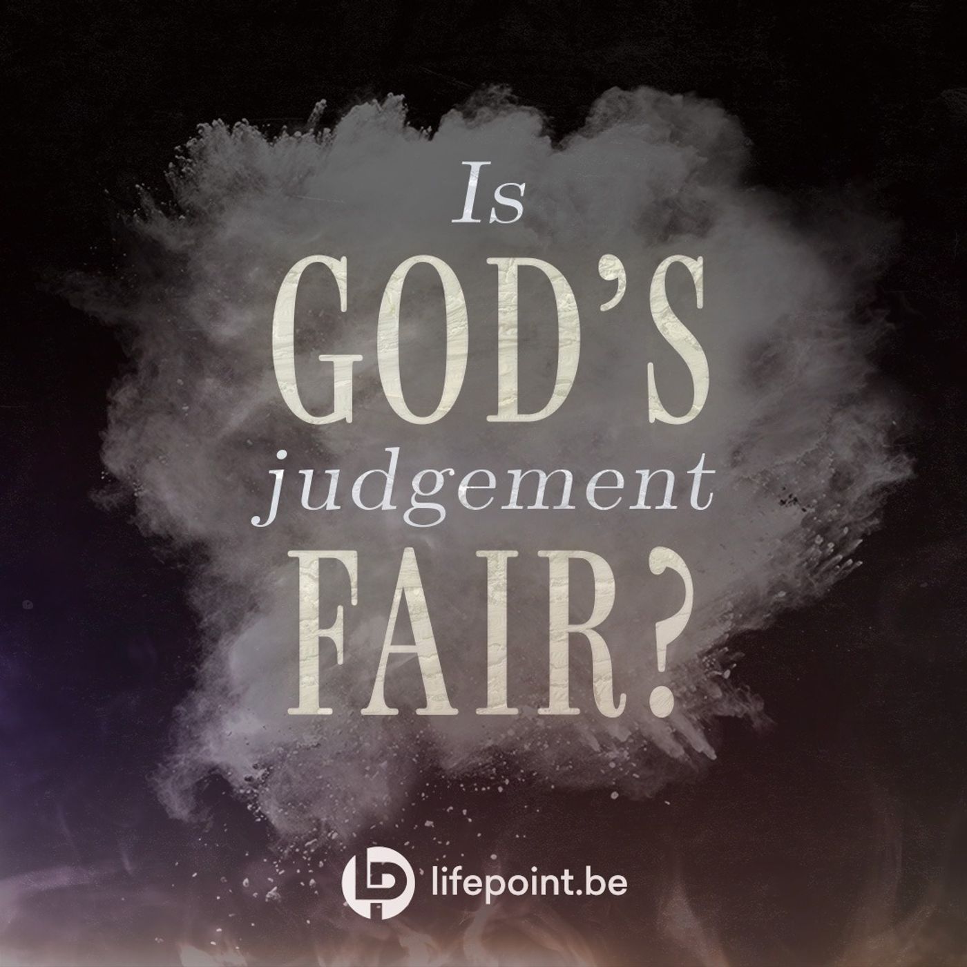 Is God’s judgement fair? Is God’s judgement fair?