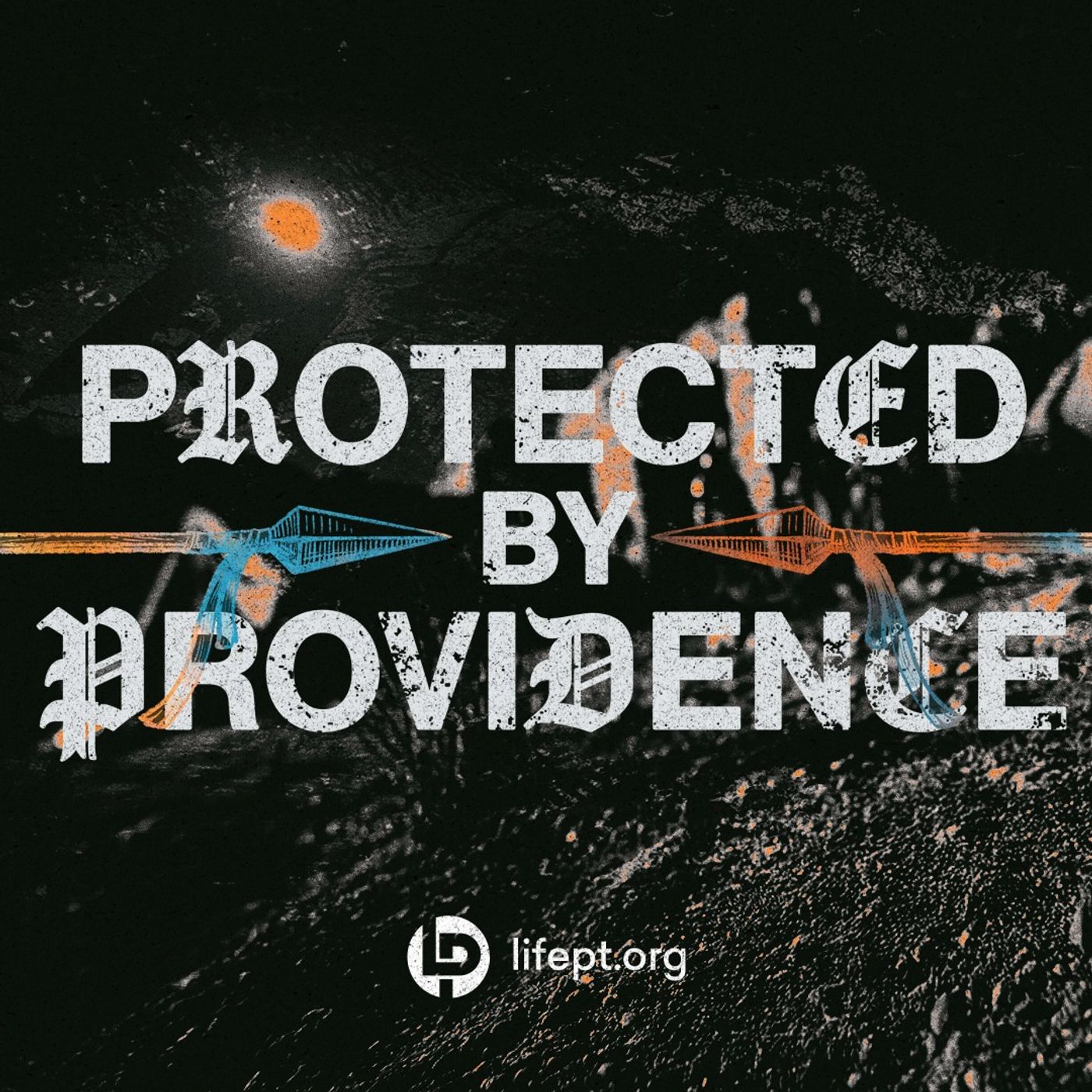 Protected by Providence | Kingdom Come Vol 3 Week 6