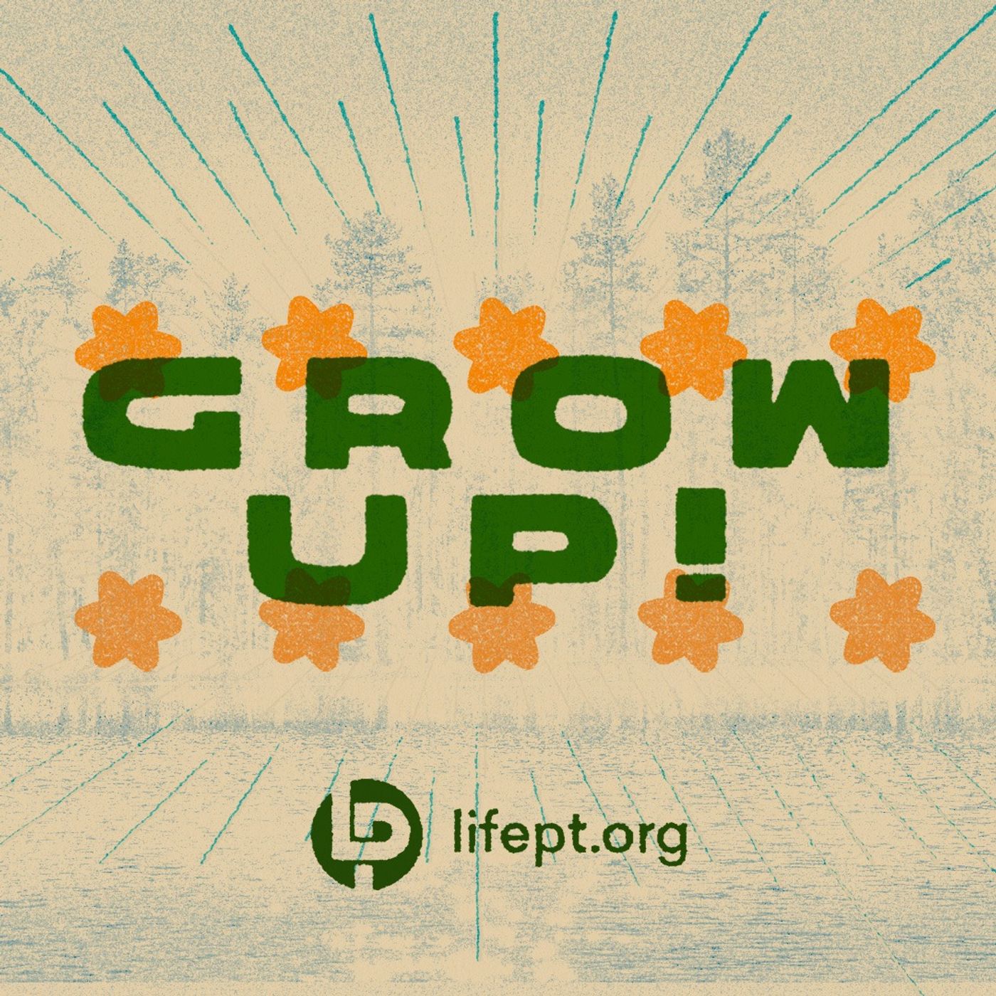Grow Up!