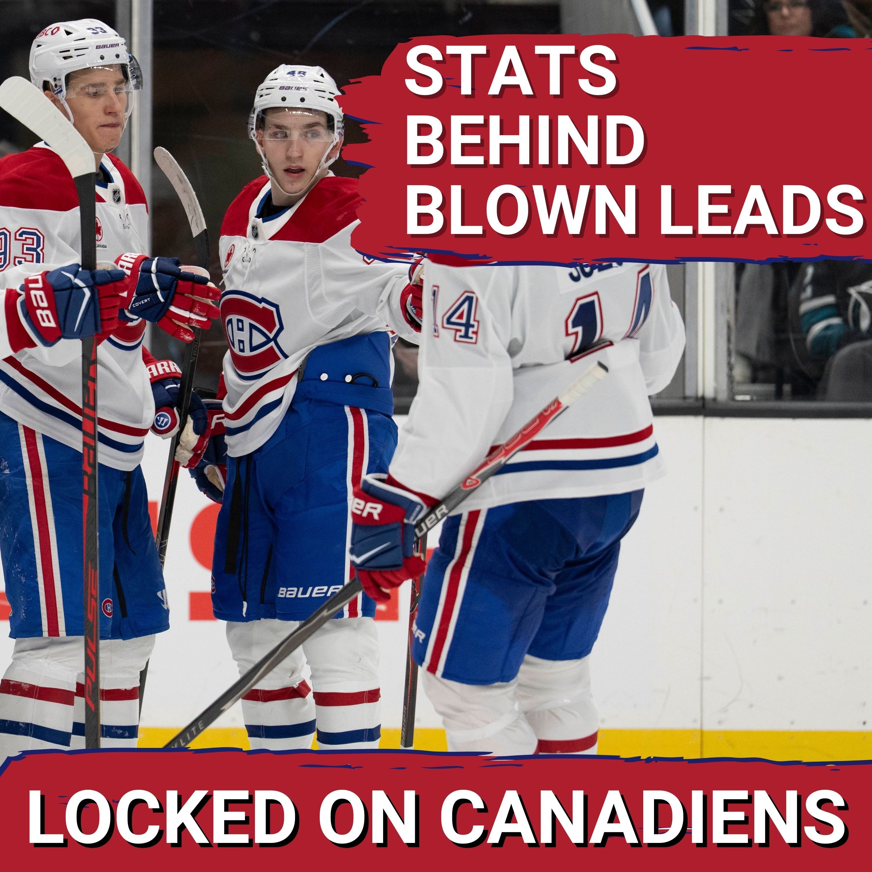 RATTLED: Canadiens Can't HOLD a Lead—Data Reveals Shocking Issue + Rumour Roundup: Binnington?