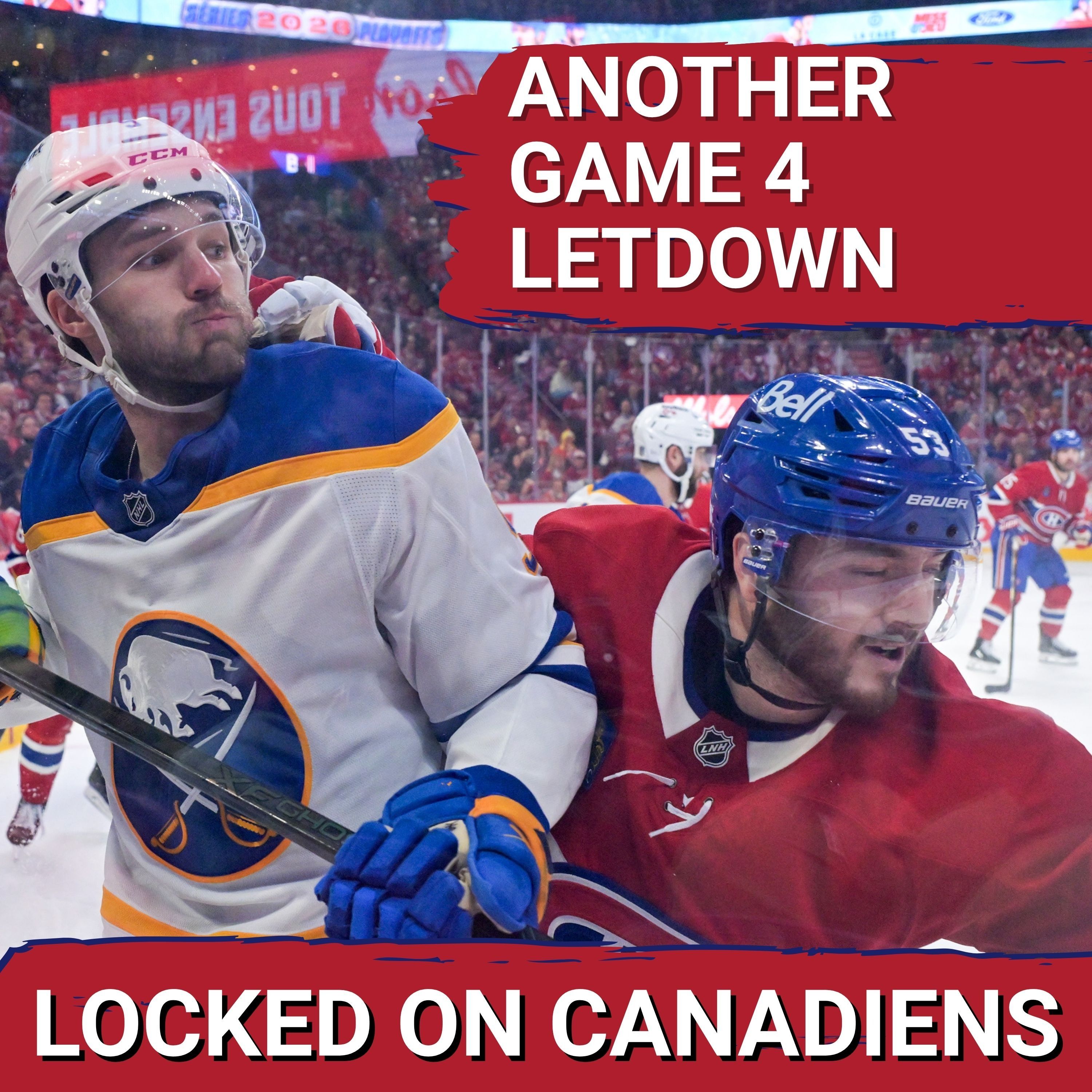 SETBACK: Habs Drop ANOTHER Game 4 On Home Ice, Series Heads to Buffalo Tied | Let's Nitpick!