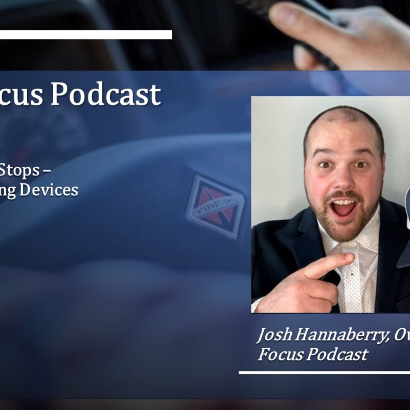 Truck Focus Podcast