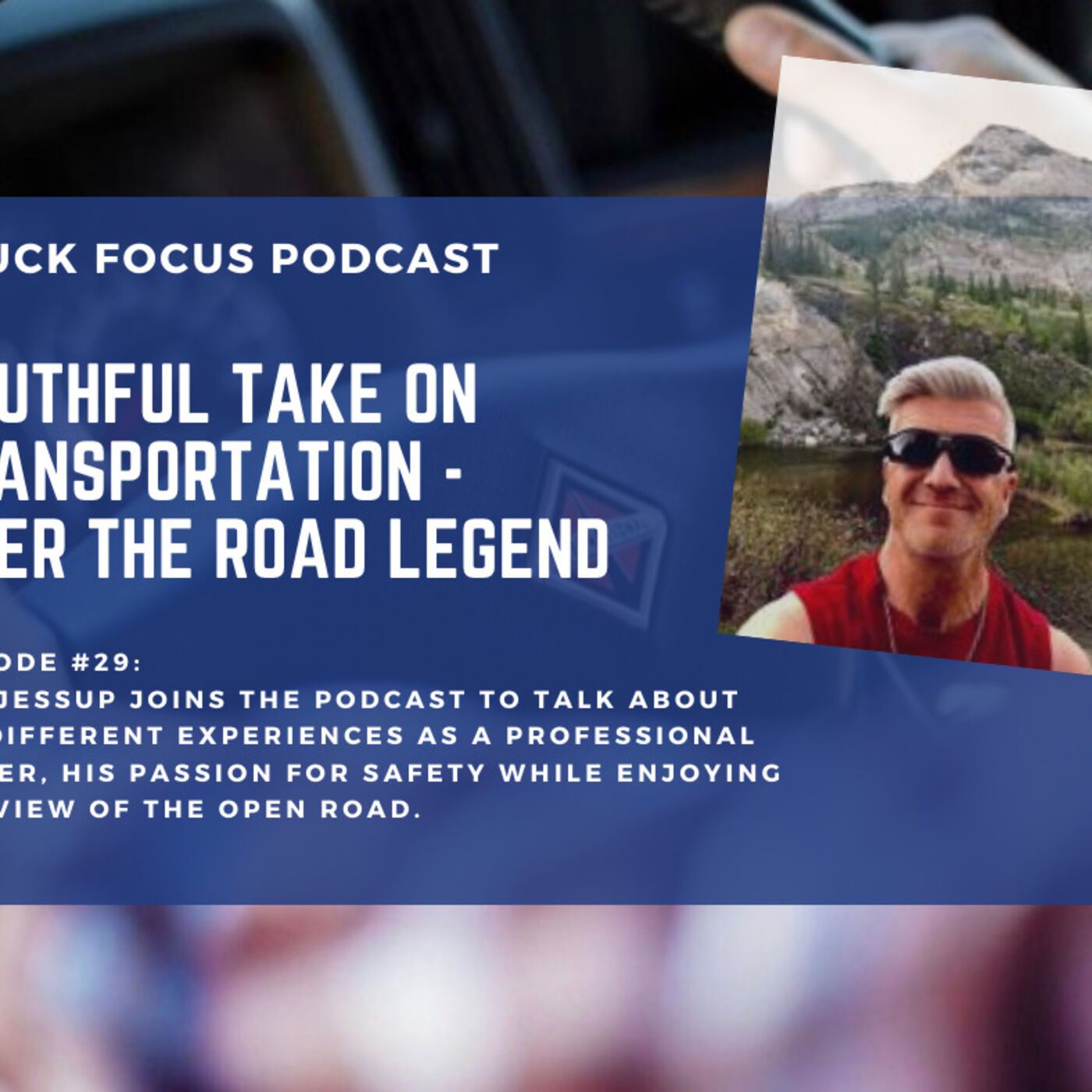 Truck Focus Podcast