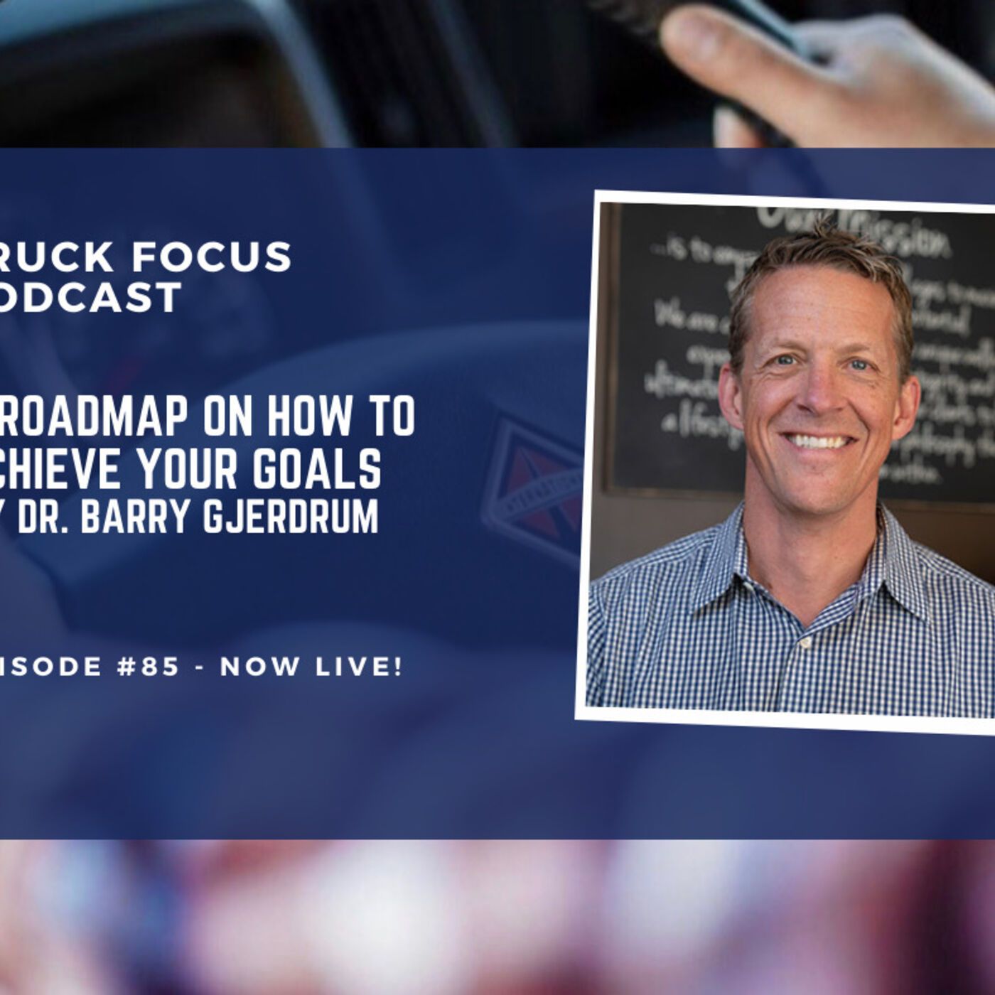 Truck Focus Podcast