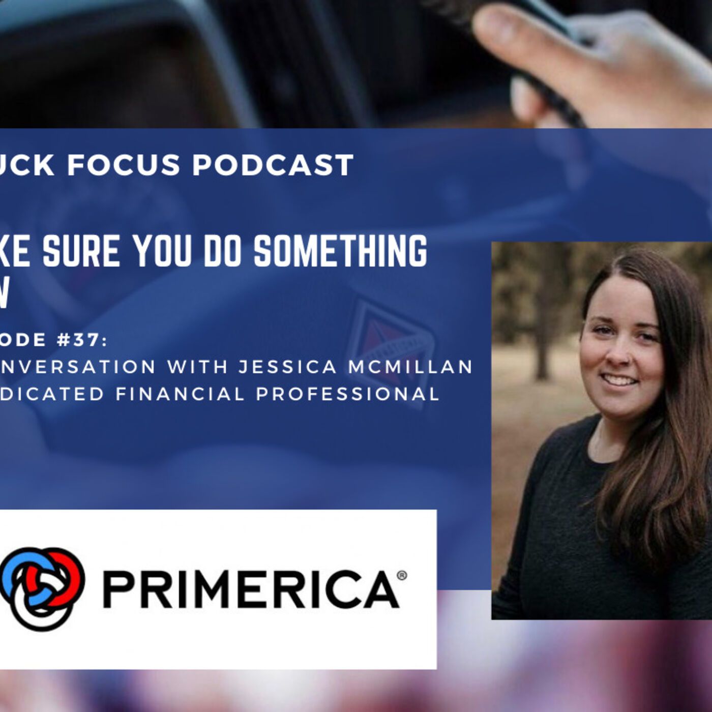 Truck Focus Podcast