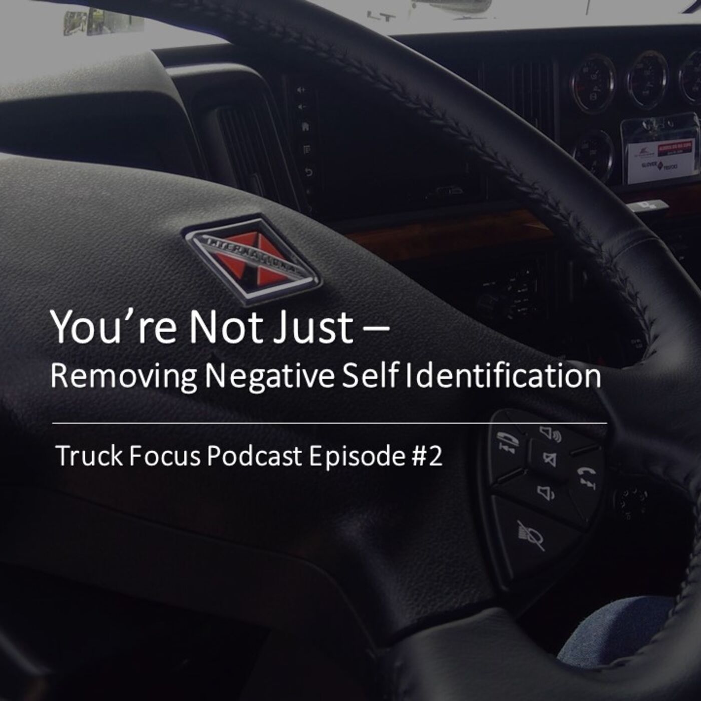 Truck Focus Podcast