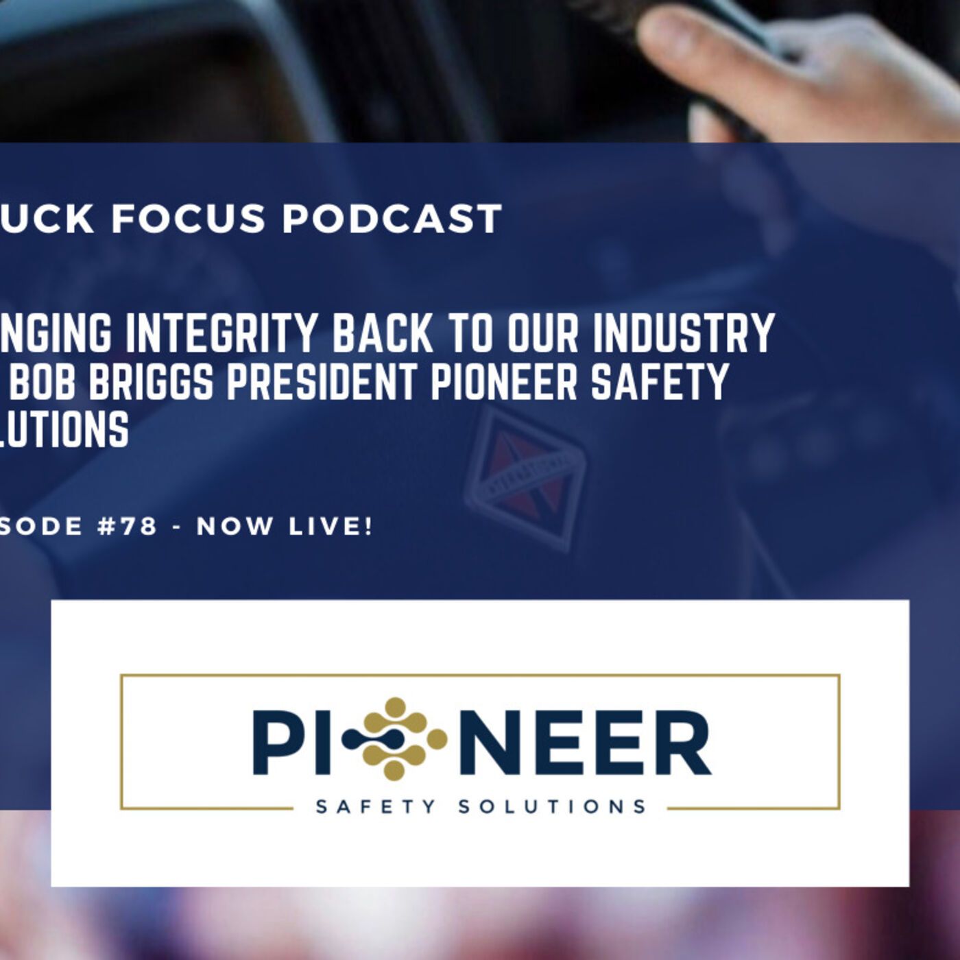 Truck Focus Podcast