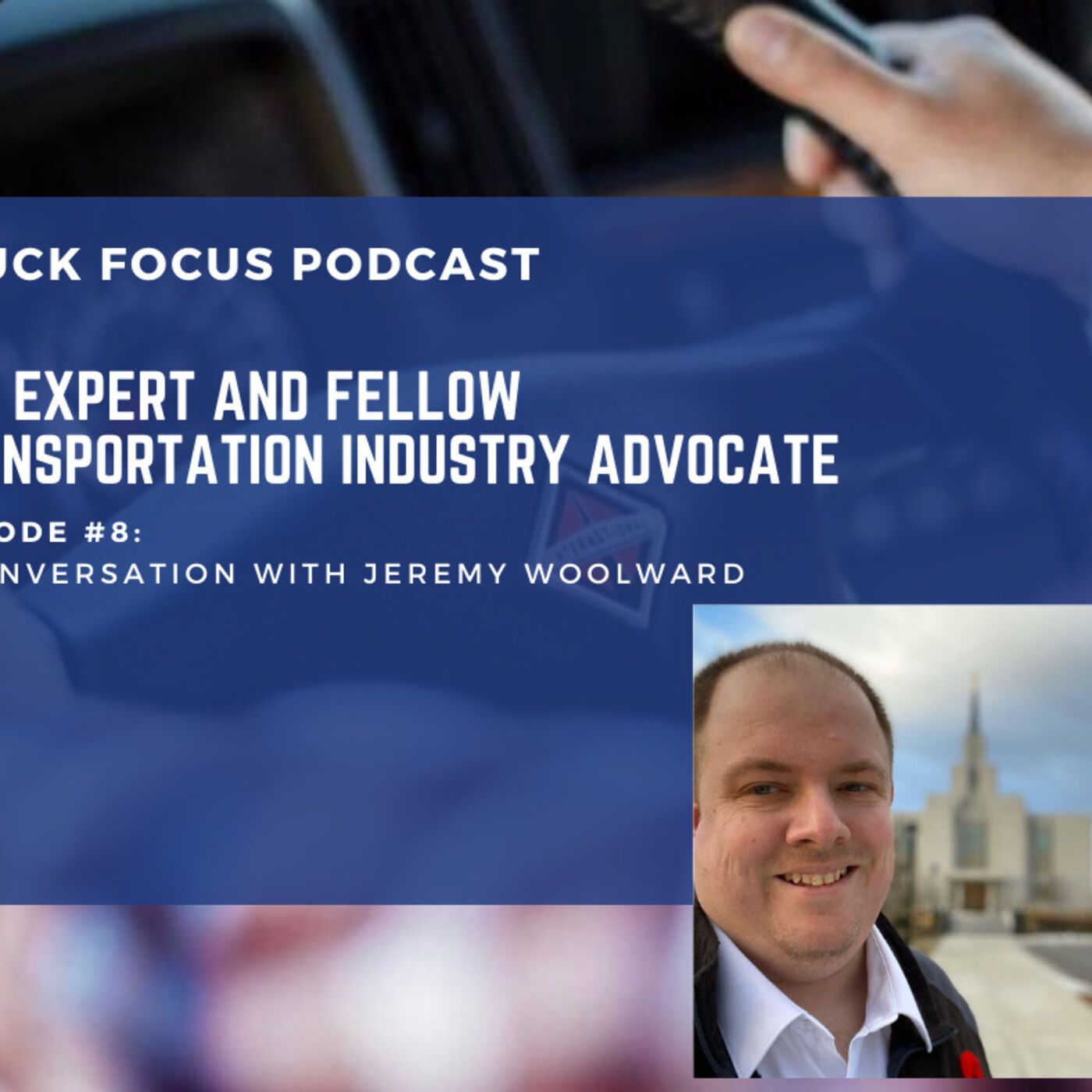 Truck Focus Podcast