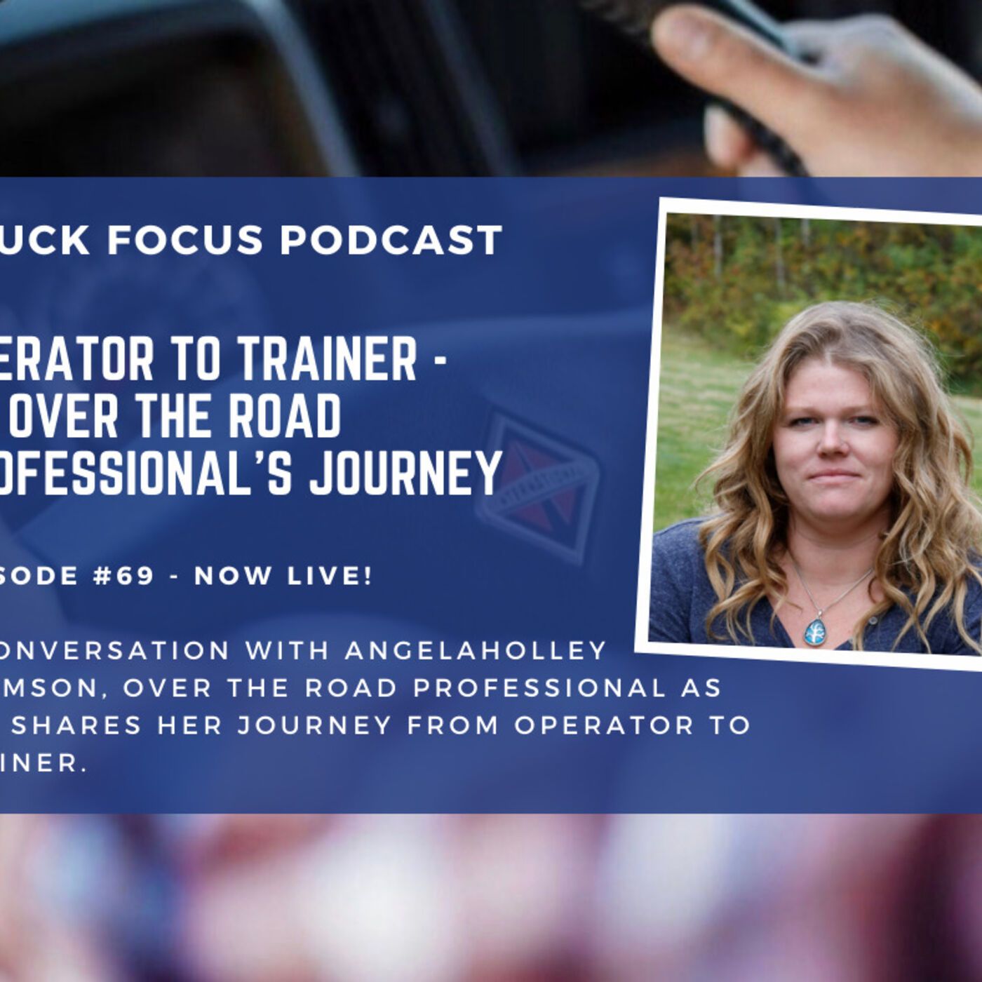 Truck Focus Podcast