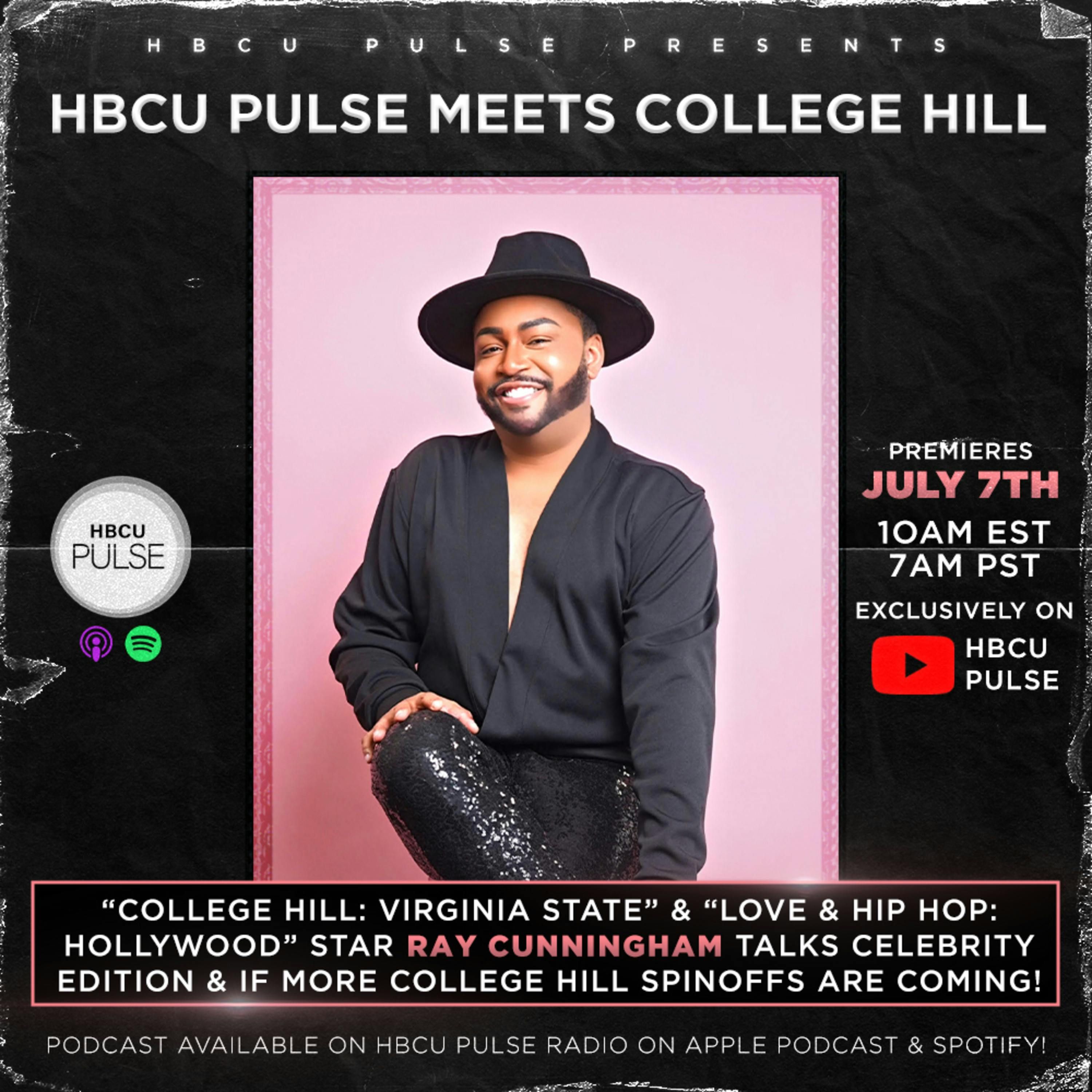 Mister Ray Cunningham From College Hill Virginia State Talks Celebrity Edition & Gives Exclusives About The College Hill Franchise episode artwork