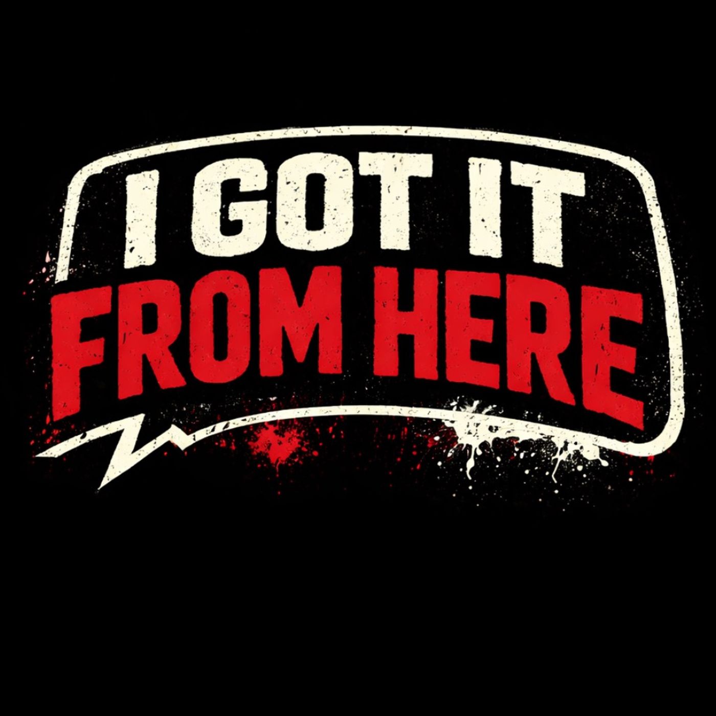 I Got It From Here podcast artwork