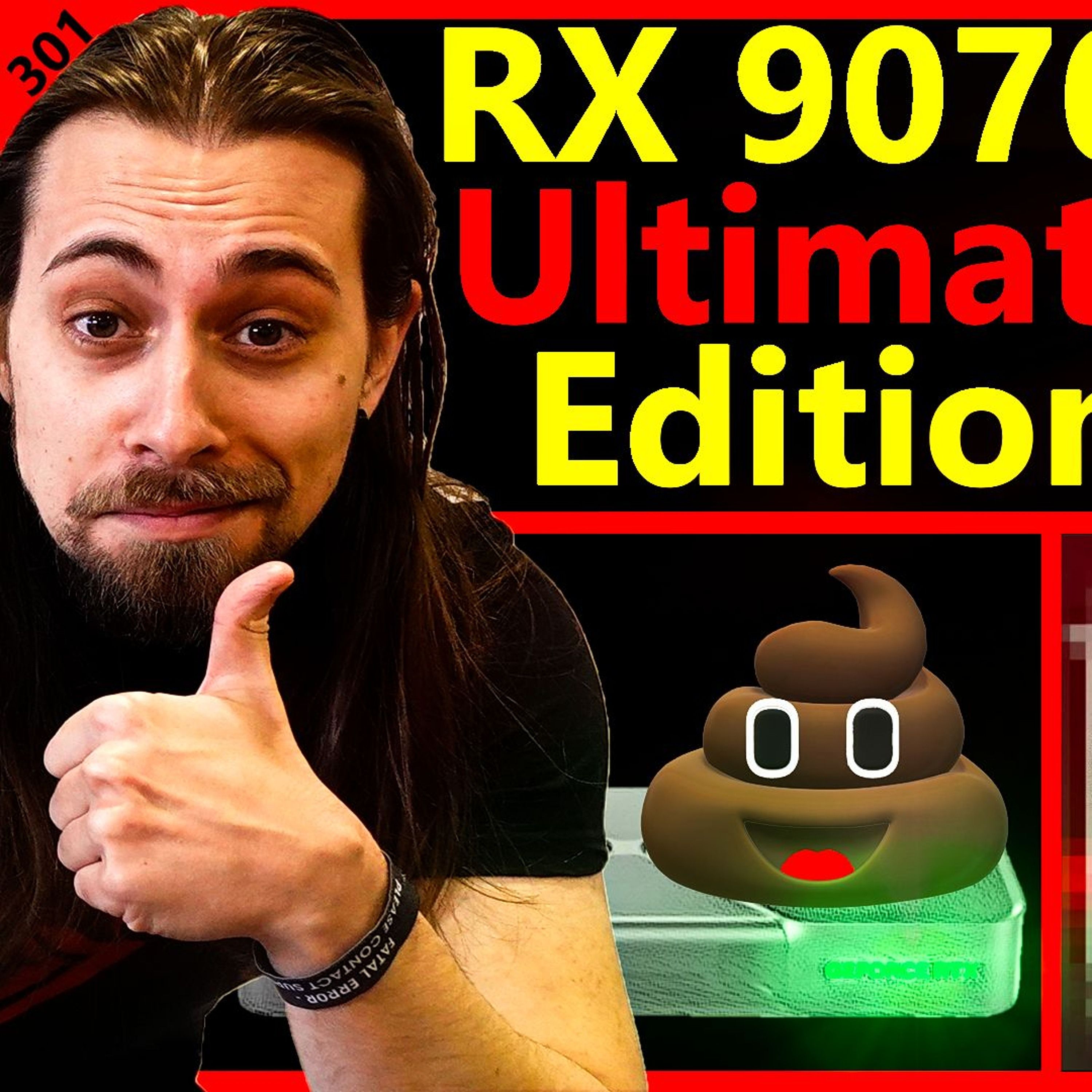 301. AMD 9070 XT Ultimate Edition, FSR 4 vs DLSS 4, Nvidia Supply | Ancient Gameplays