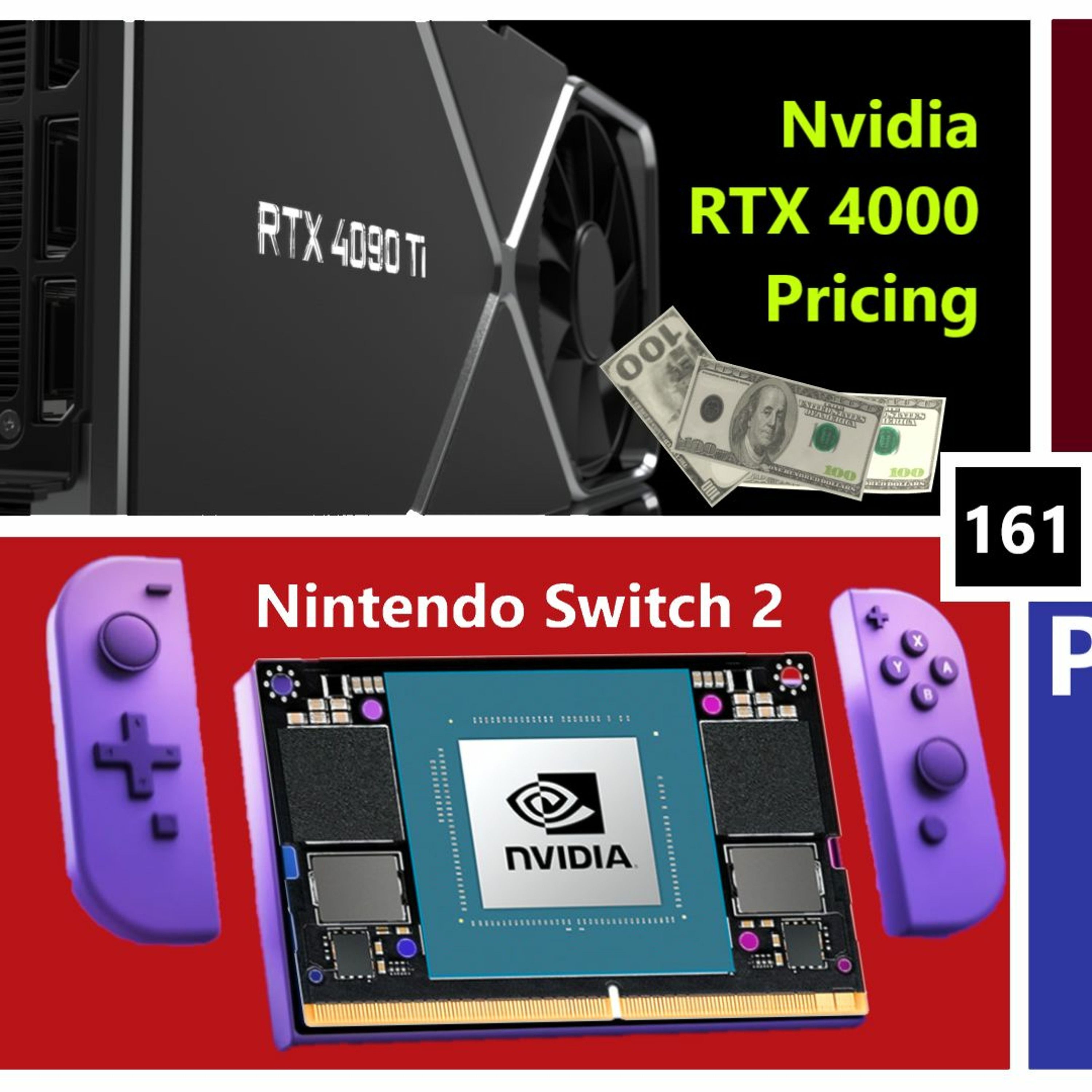 161. Nvidia Lovelace Pricing, RDNA 3 Supply, PlayStation 5 Pro, Nintendo Switch 2