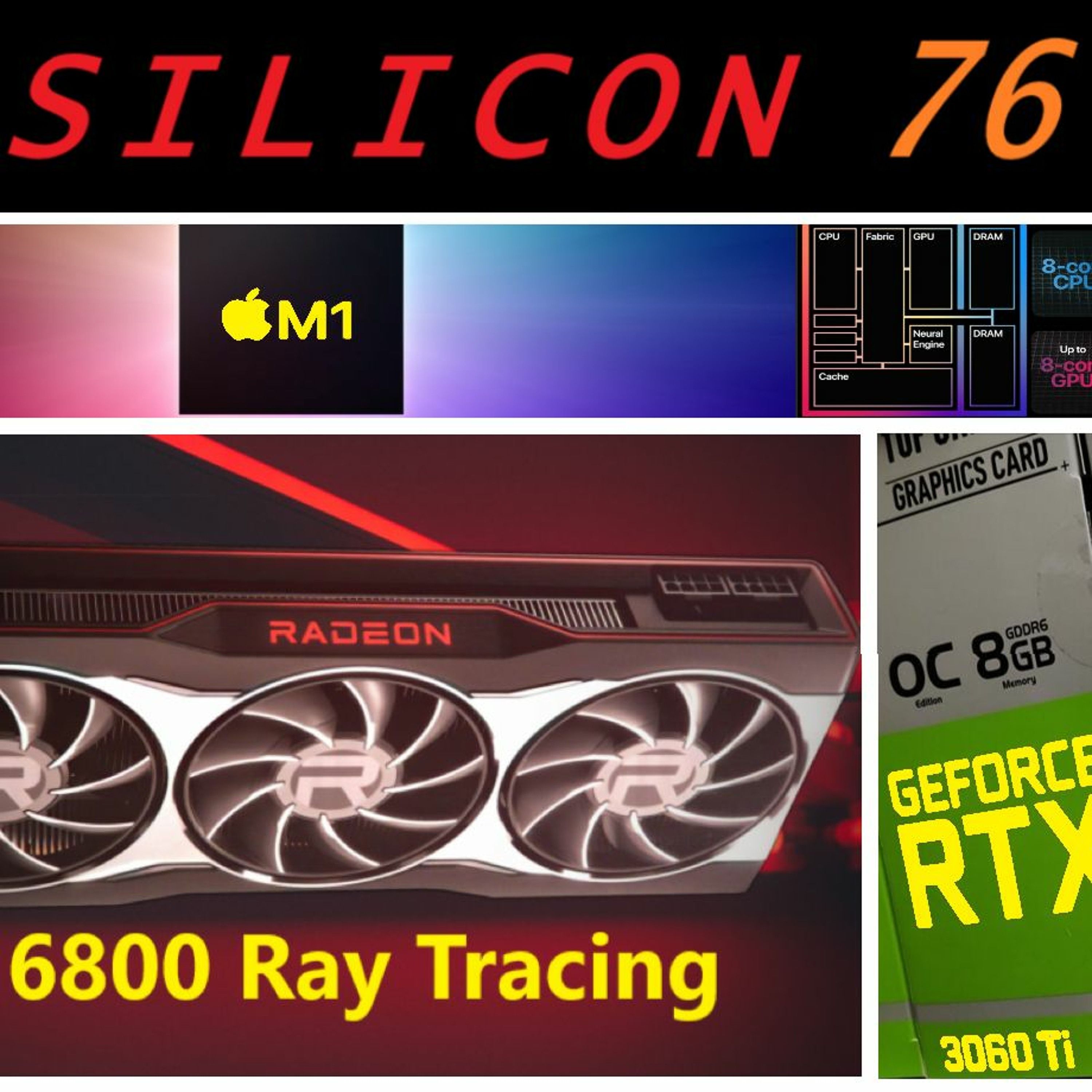 76. RX 6800 Ray Tracing, RTX 3060 Ti, PS5 Silent Hills & MGS Exclusives, Apple M1