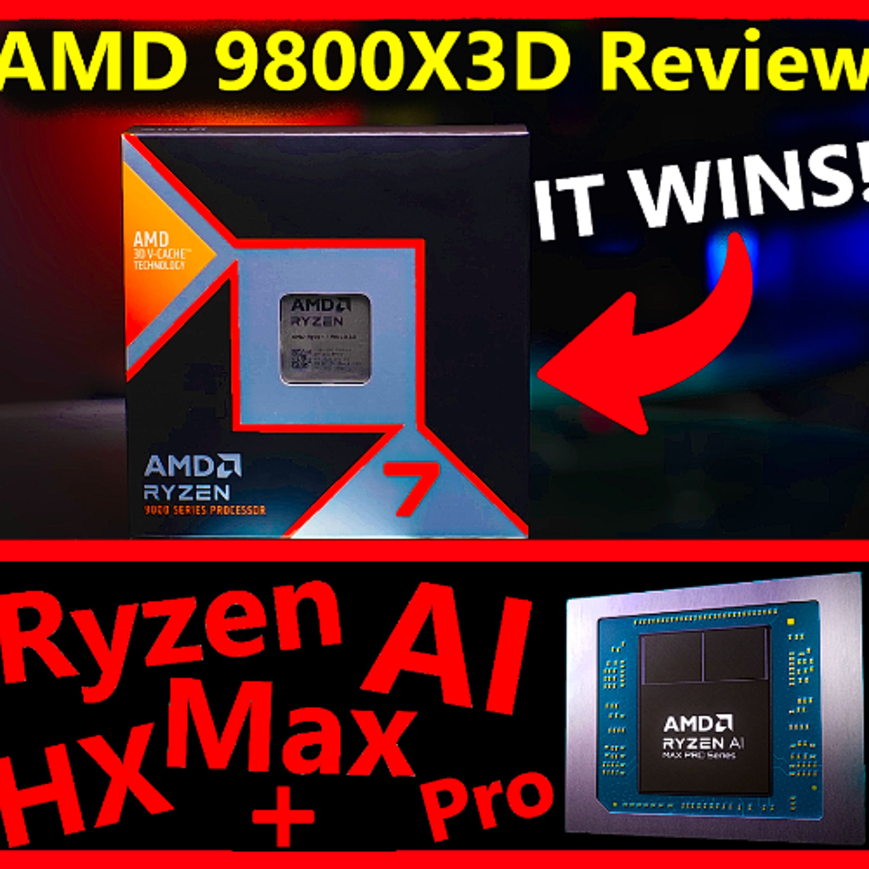 282. Ryzen 7 9800X3D Review, Intel Arrow Lake DOA, RDNA 4 & FSR 4, AMD Strix Halo