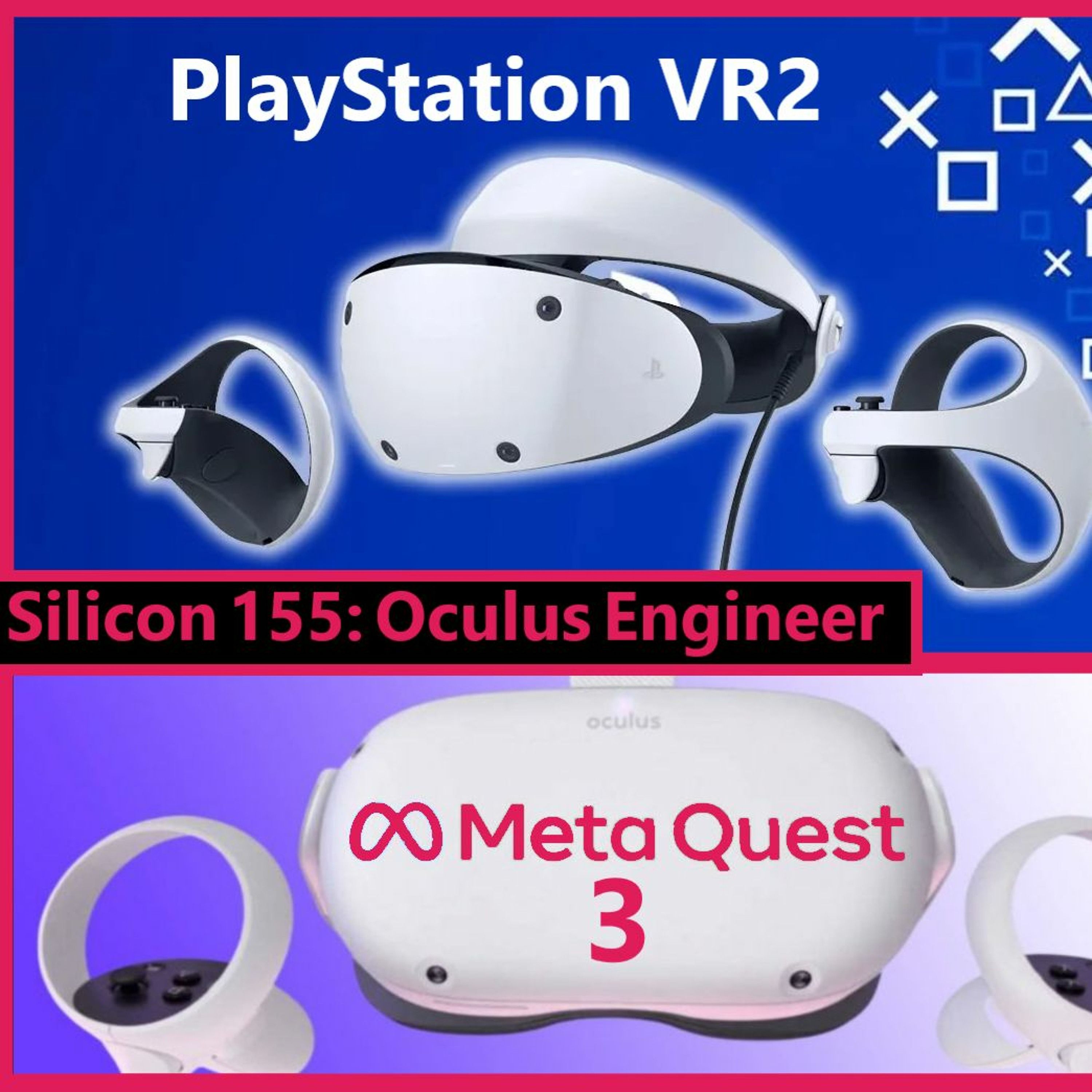 155. Lovelace VR Performance, PlayStation VR2 vs Quest 3, Apple VR | Oculus Engineer