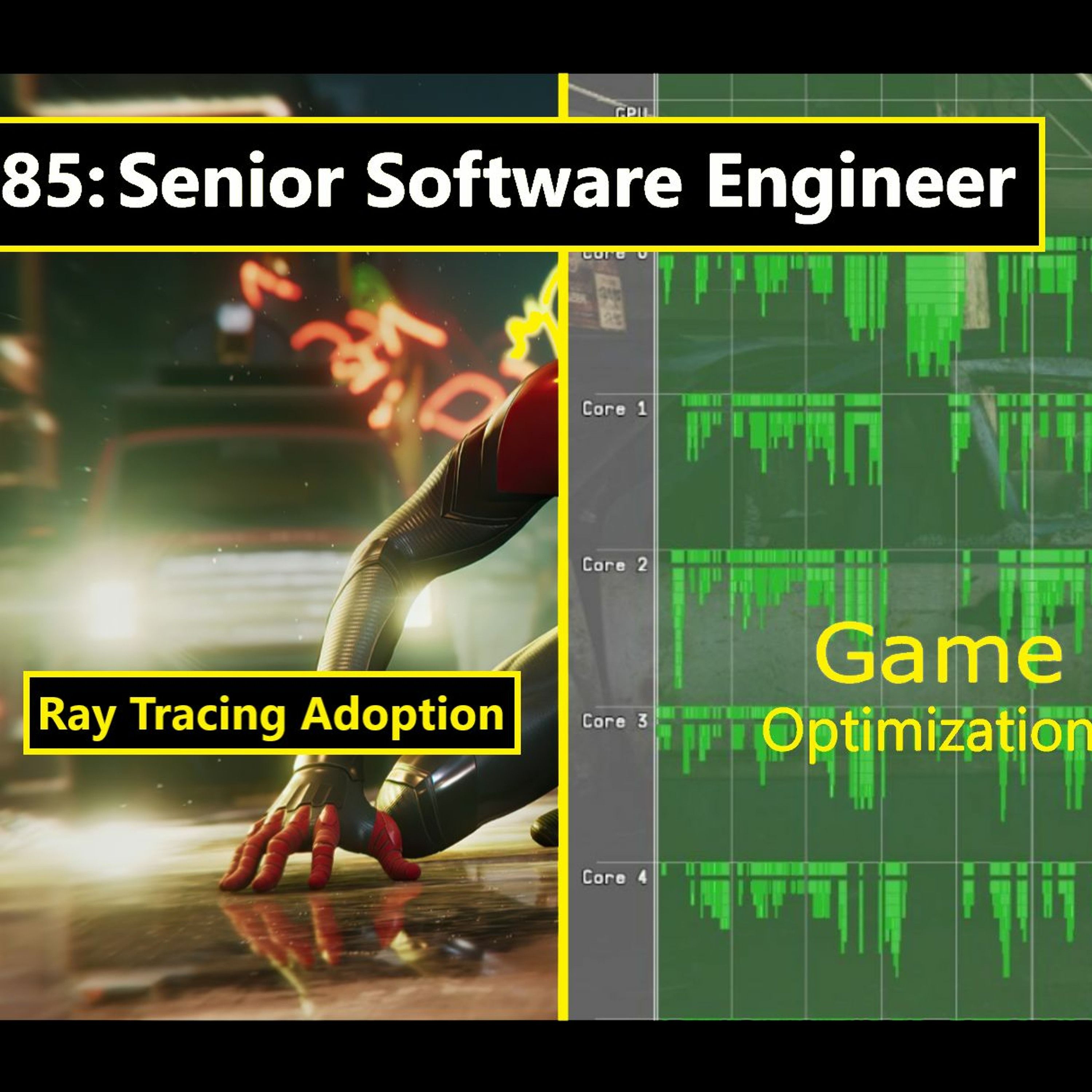 85. RDNA 3 & RTX 4000 Design, Ray Tracing Adoption, Game Optimization | Senior Software Engineer