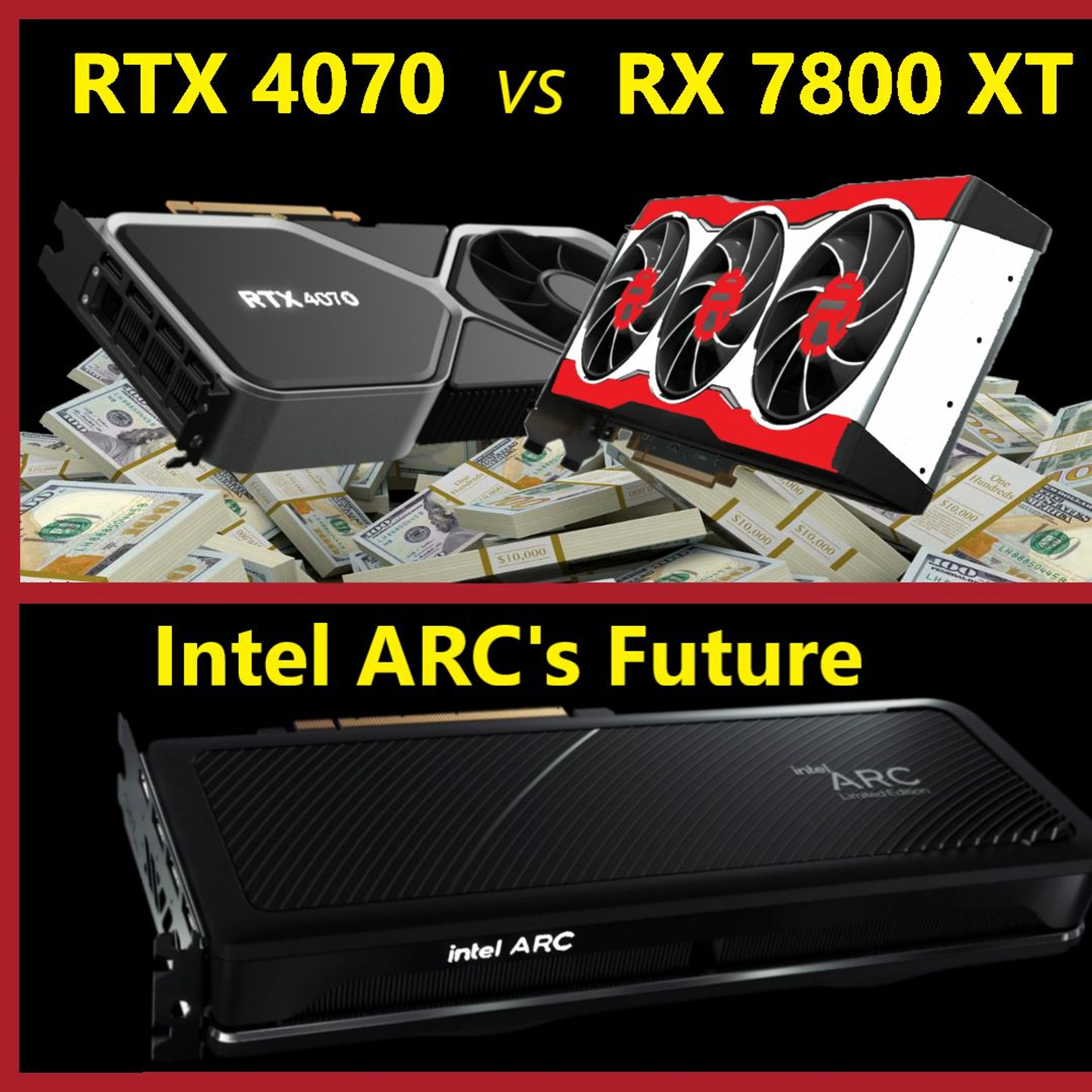 175. i9-13900K v Zen 4, RTX 4070 v RX 7800 XT Pricing, ARC's Future | PCWorld Gordon