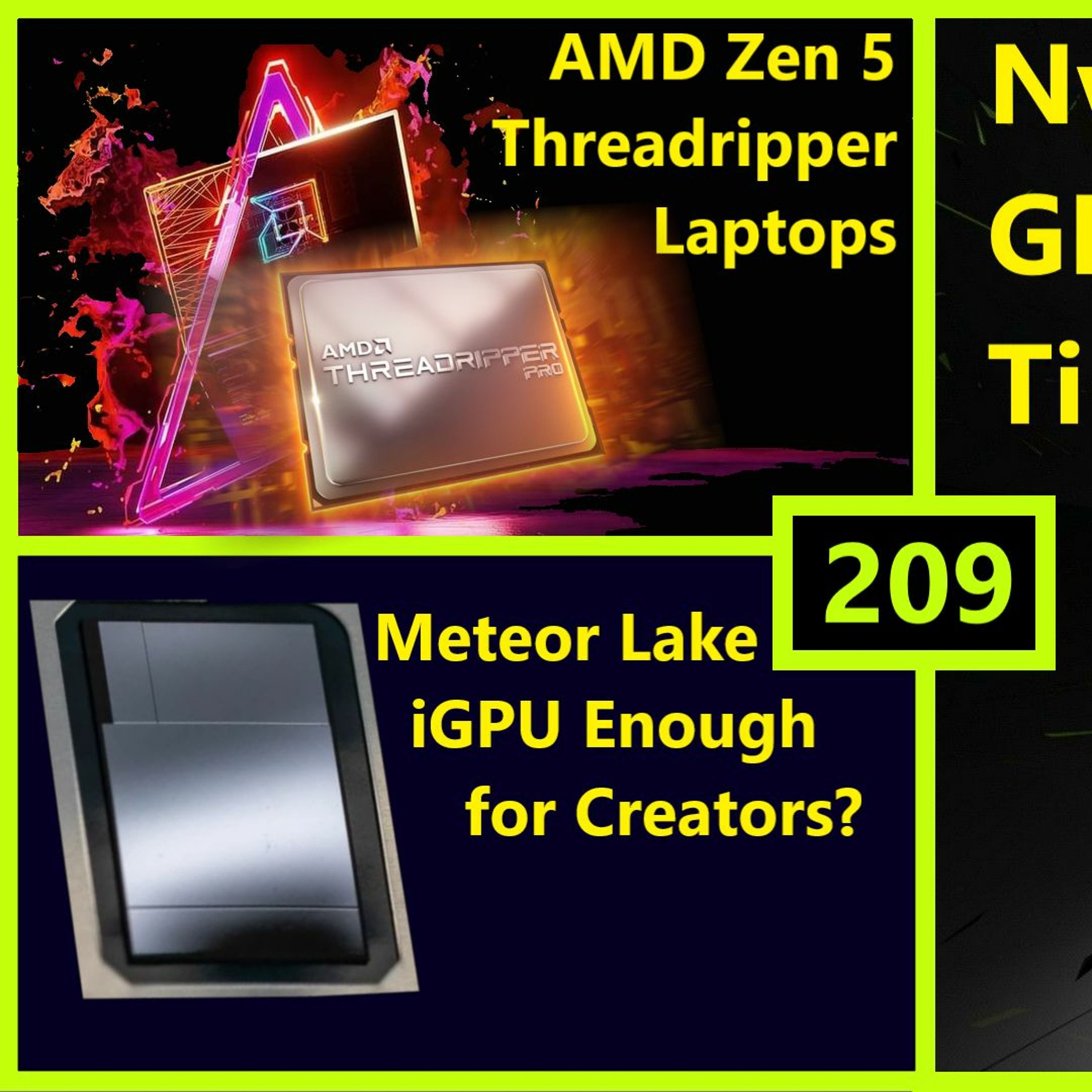 209. Nvidia GPU Tiles, Zen 5 Threadripper Laptops, Intel Meteor Lake | Metrology Eng
